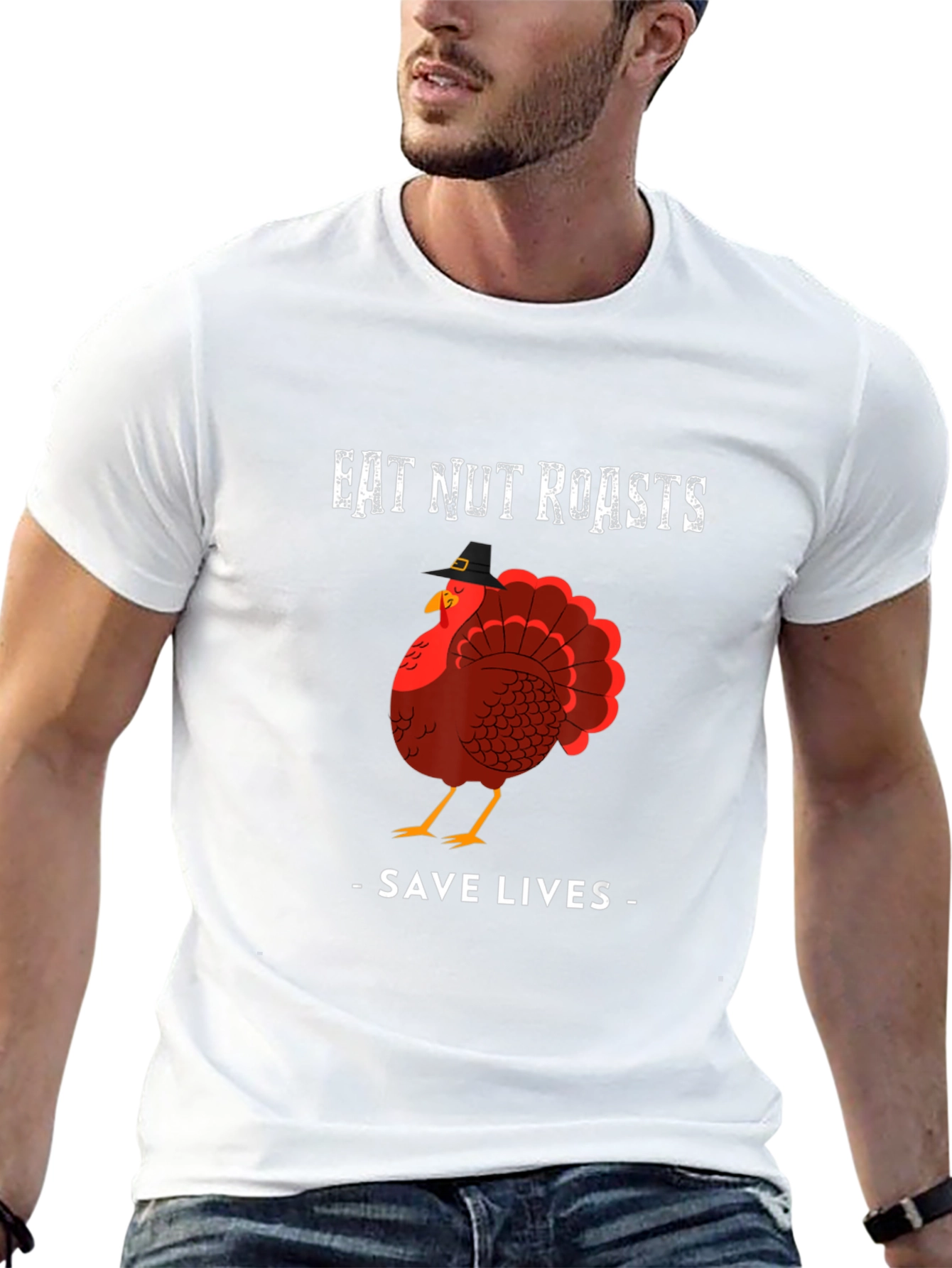 Eat Nut Roasts Save Lives Thanksgiving T-Shirt