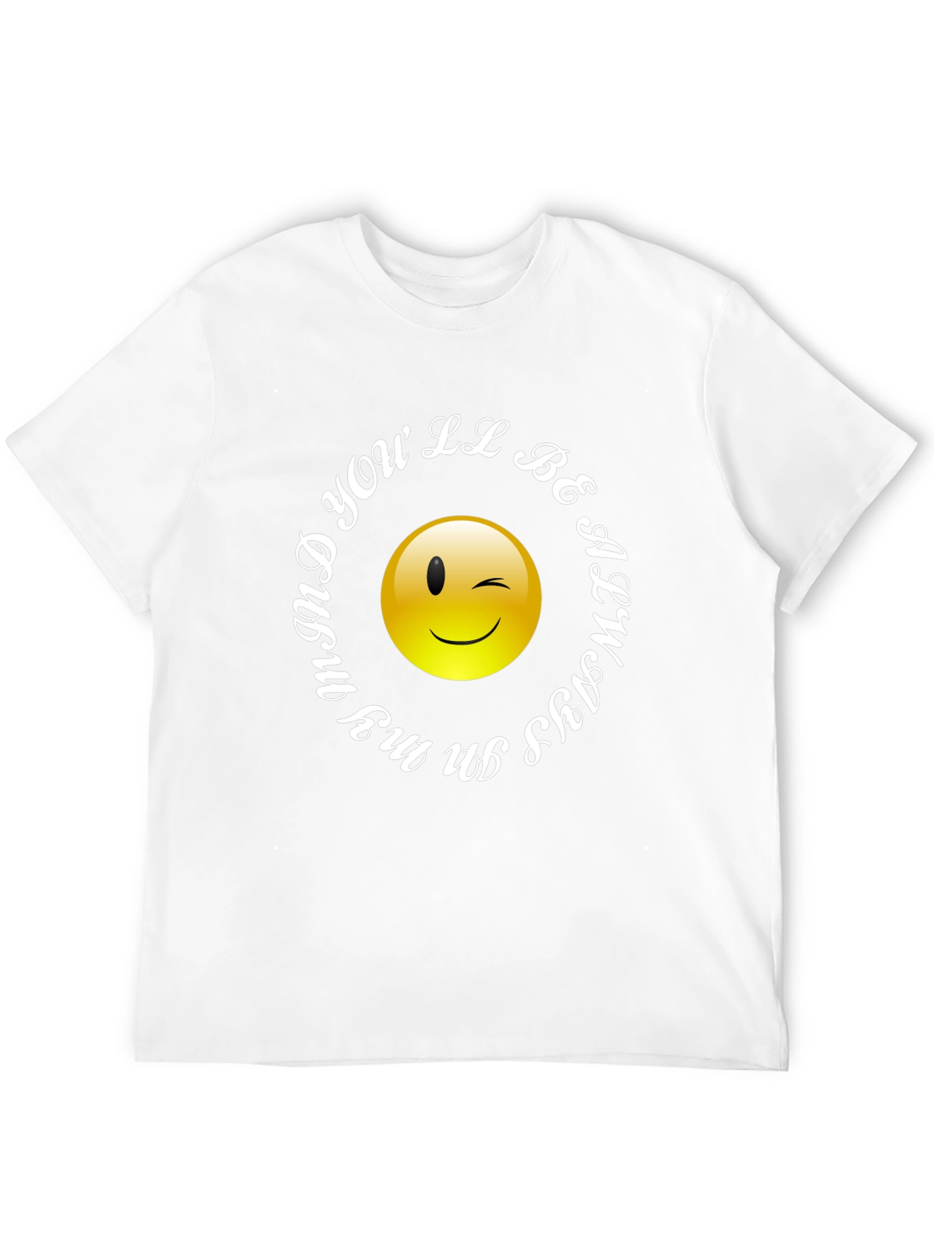 Winking Smiley Face T-Shirt - Always in My Mind