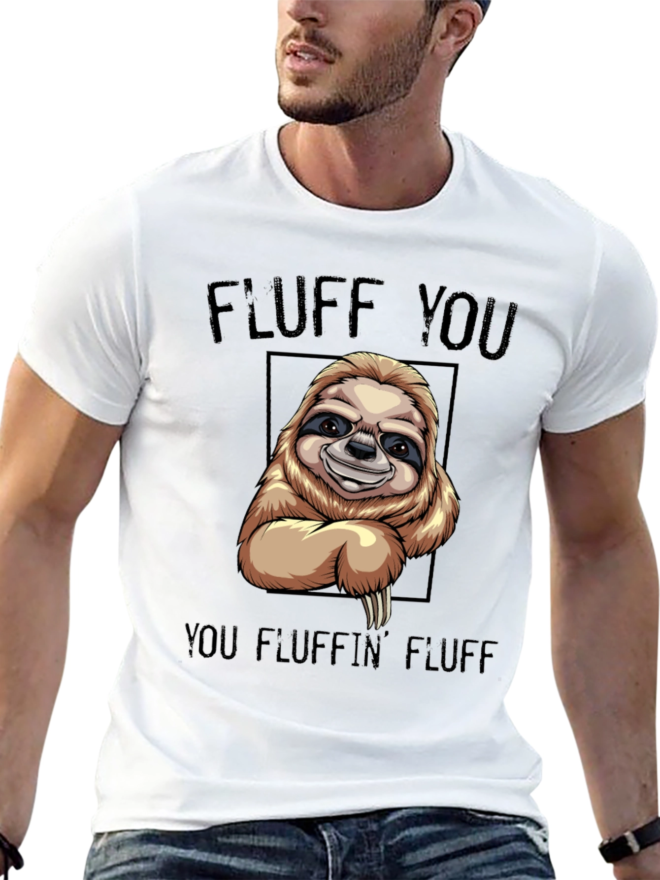 Funny Sloth T-Shirt - Fluff You You Fluffin Fluff