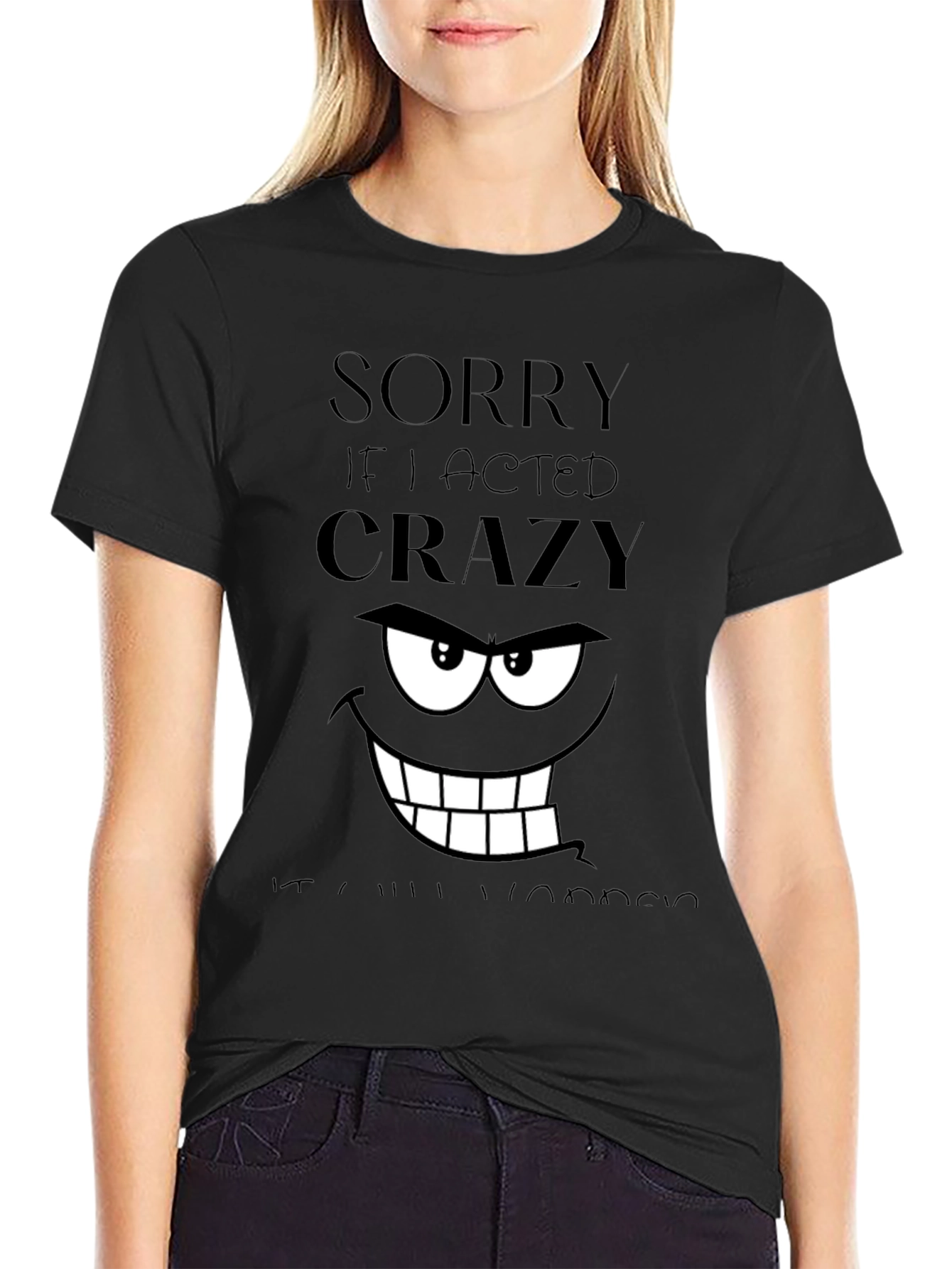 Crazy Apology T-Shirt Funny Graphic Tee