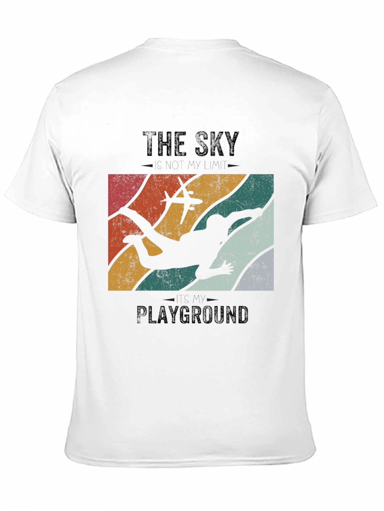 Skydiving T-Shirt: The Sky Is My Playground