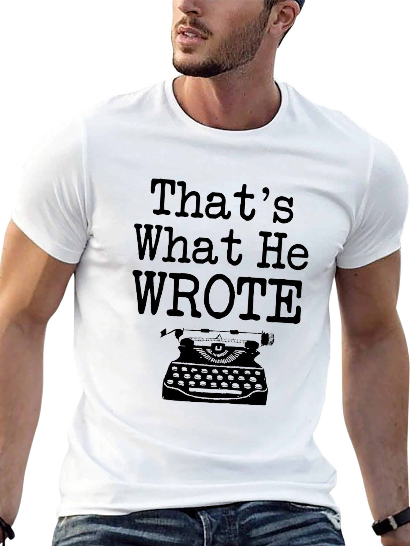 Thats What He Wrote T-Shirt