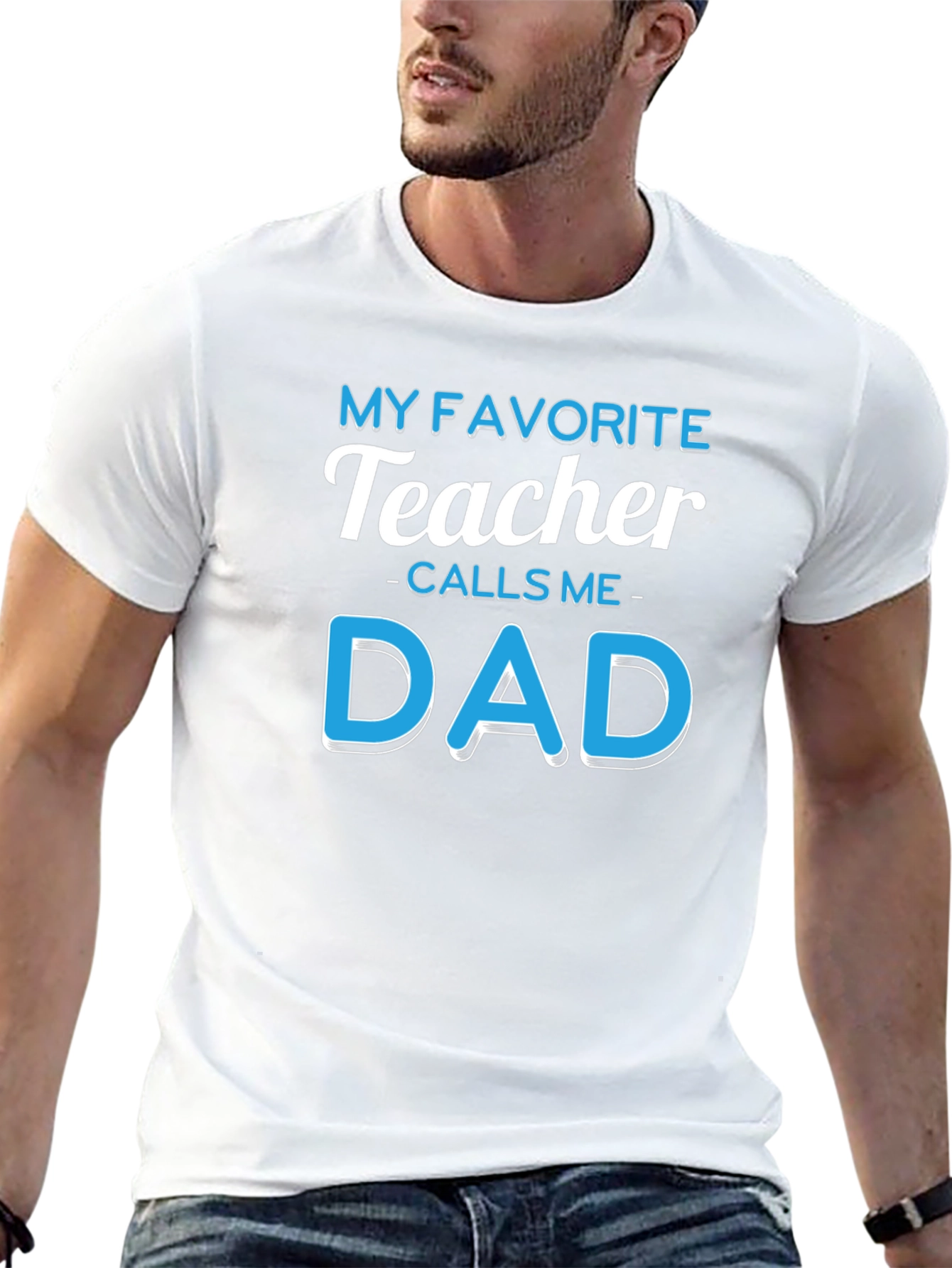 My Favorite Teacher Calls Me Dad T-Shirt