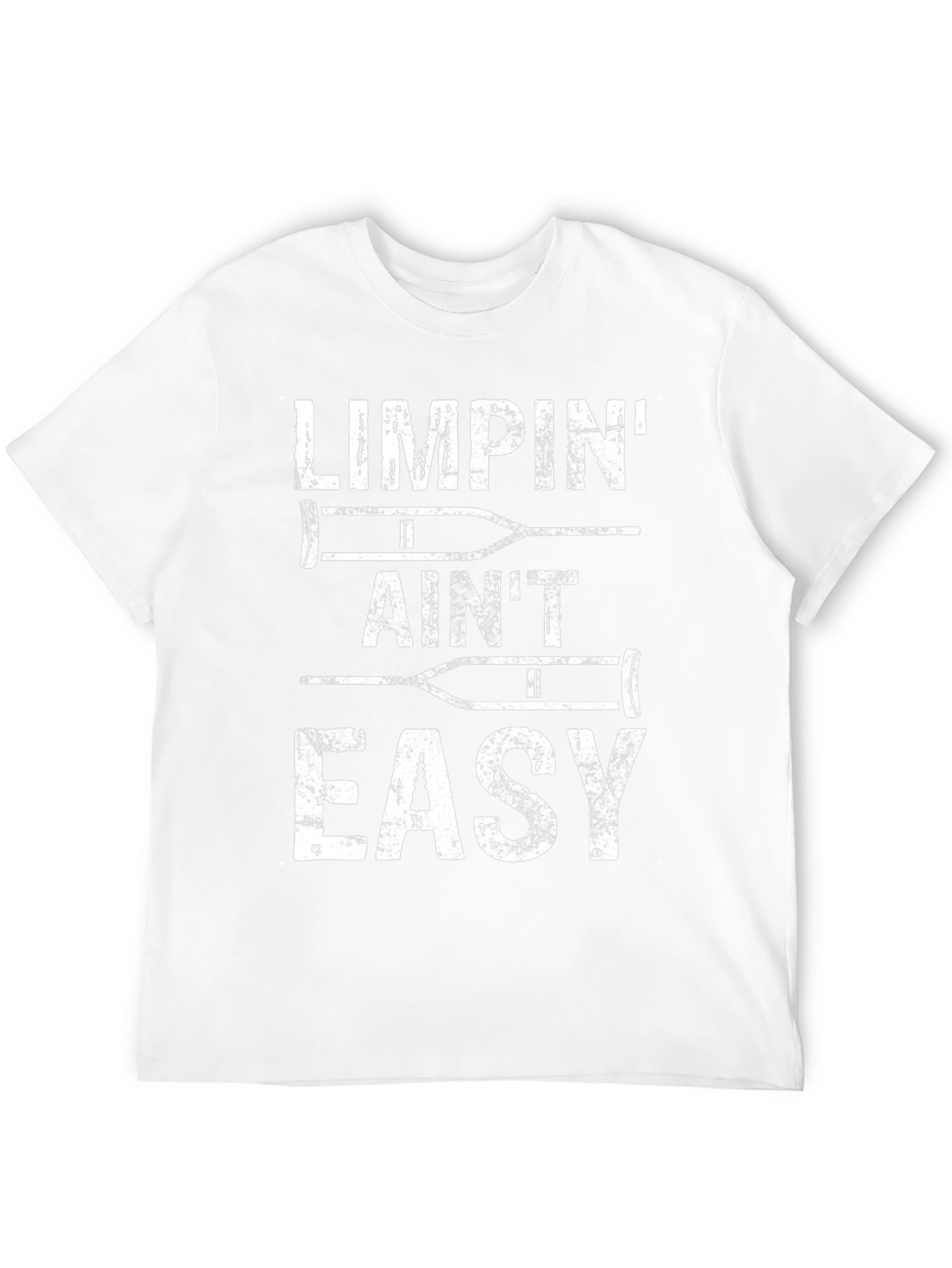 Limpin Aint Easy Funny Crutches Graphic Tee