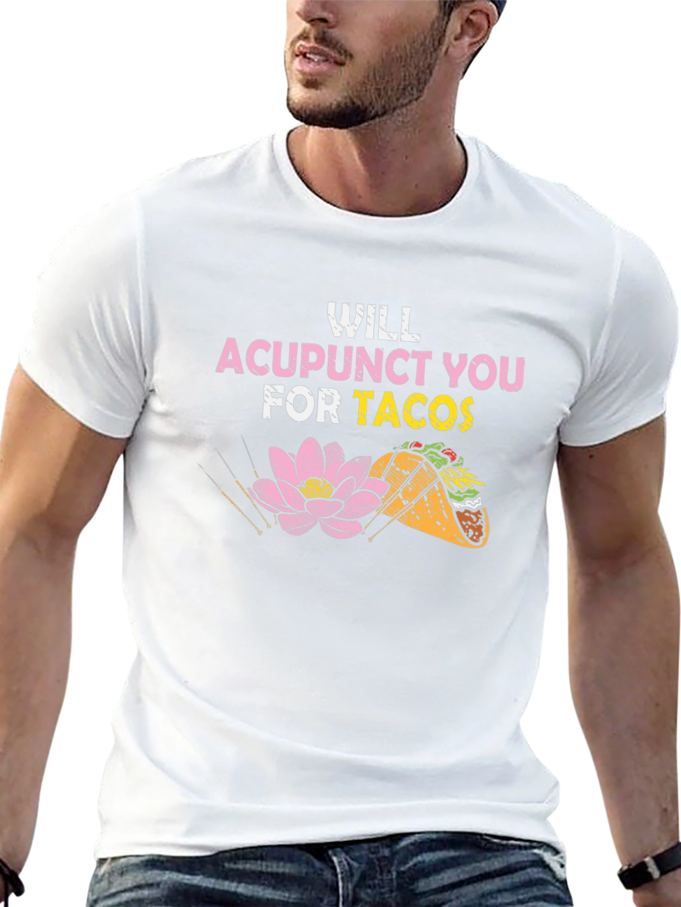 Acupunct You for Tacos Graphic T-Shirt