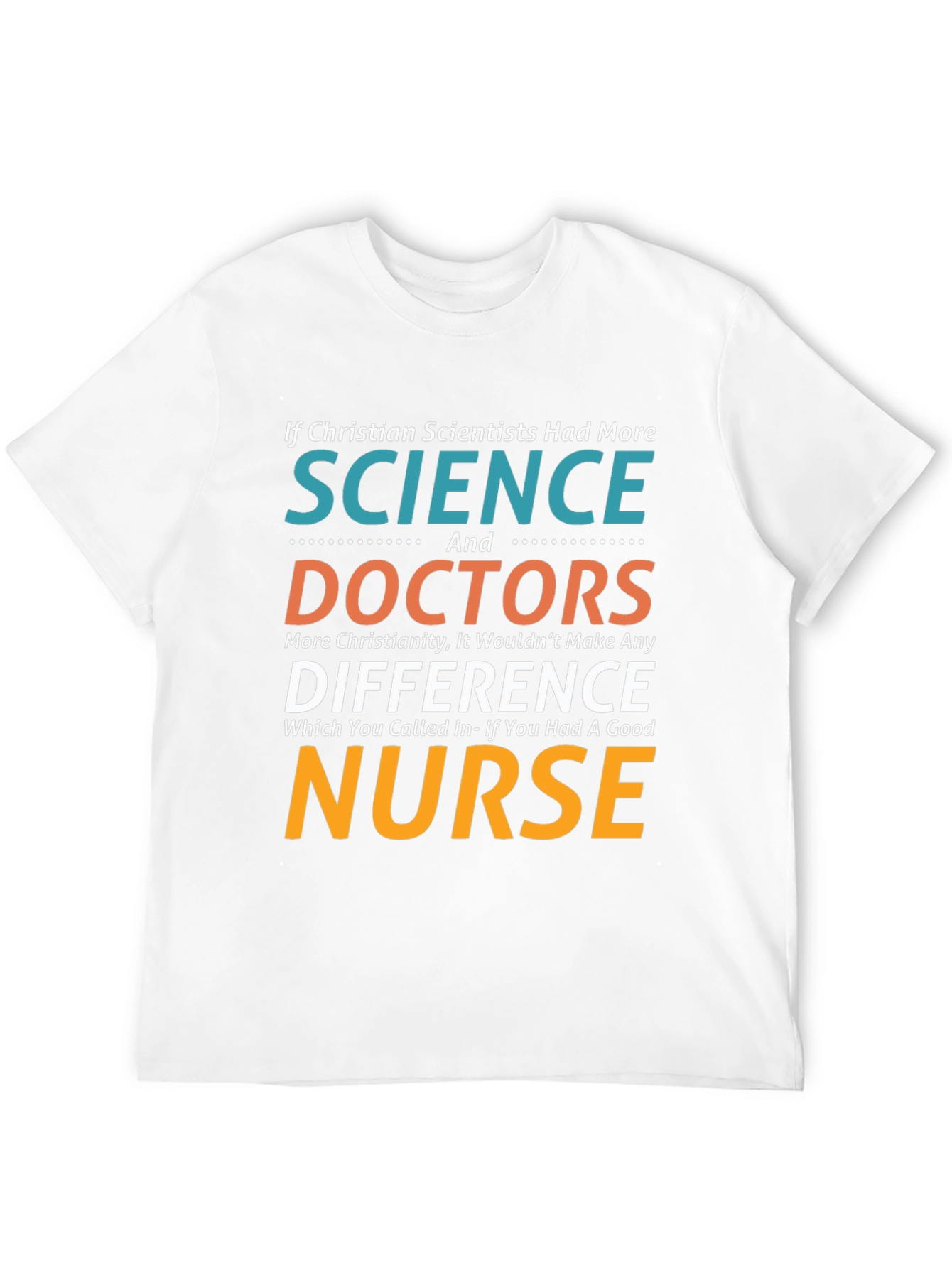 Christian Scientist Nurse T-Shirt