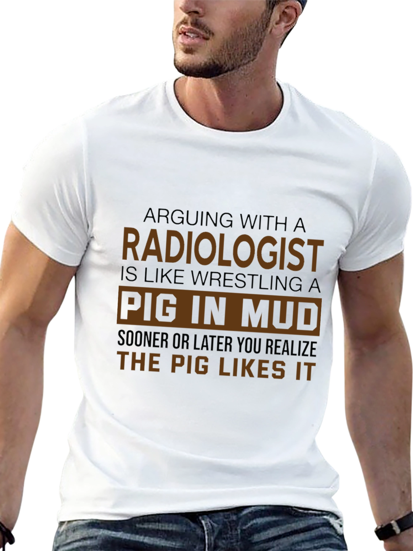 Radiologist Pig in Mud Humor T-Shirt