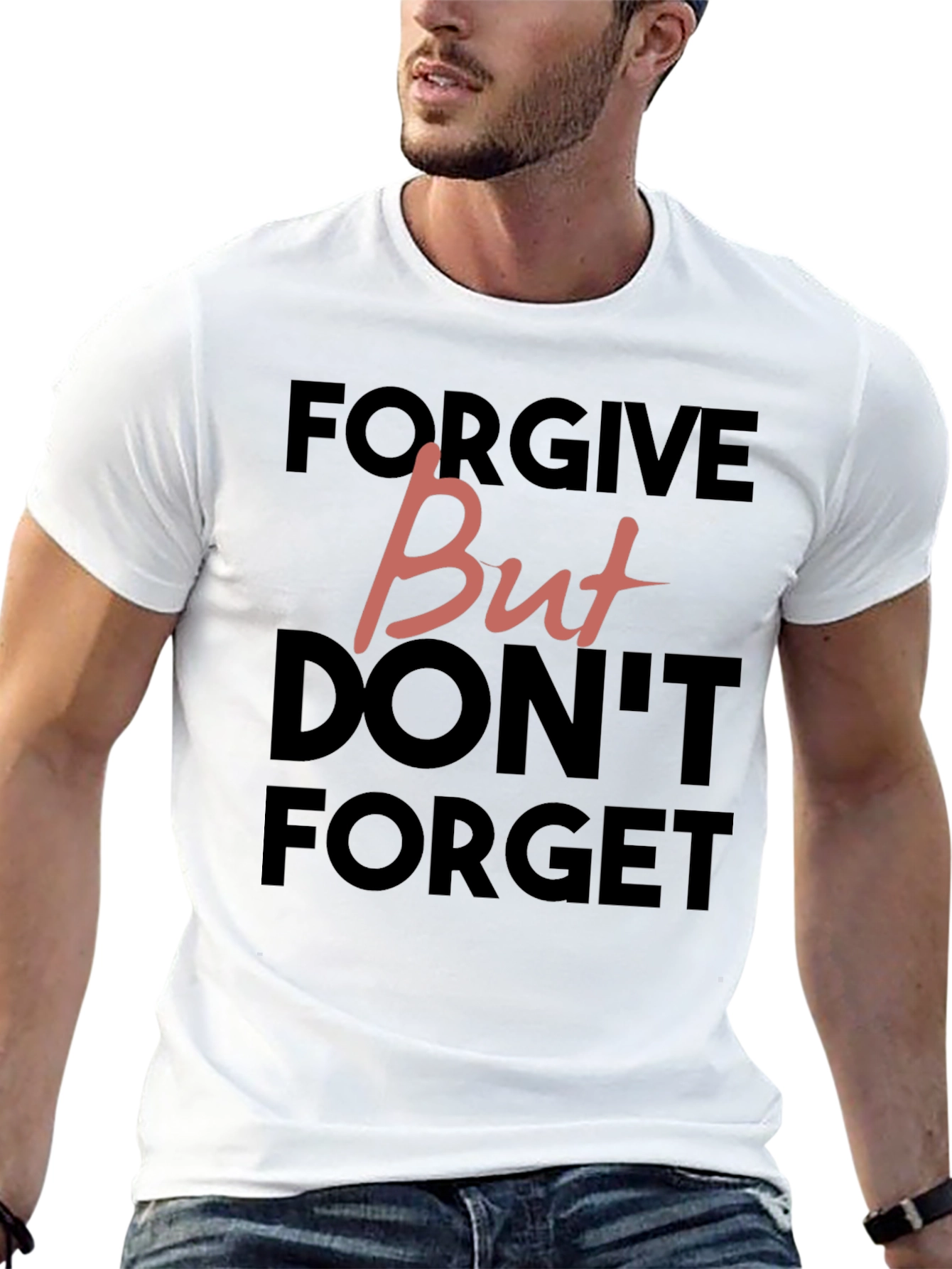 Forgive But Dont Forget Graphic Tee