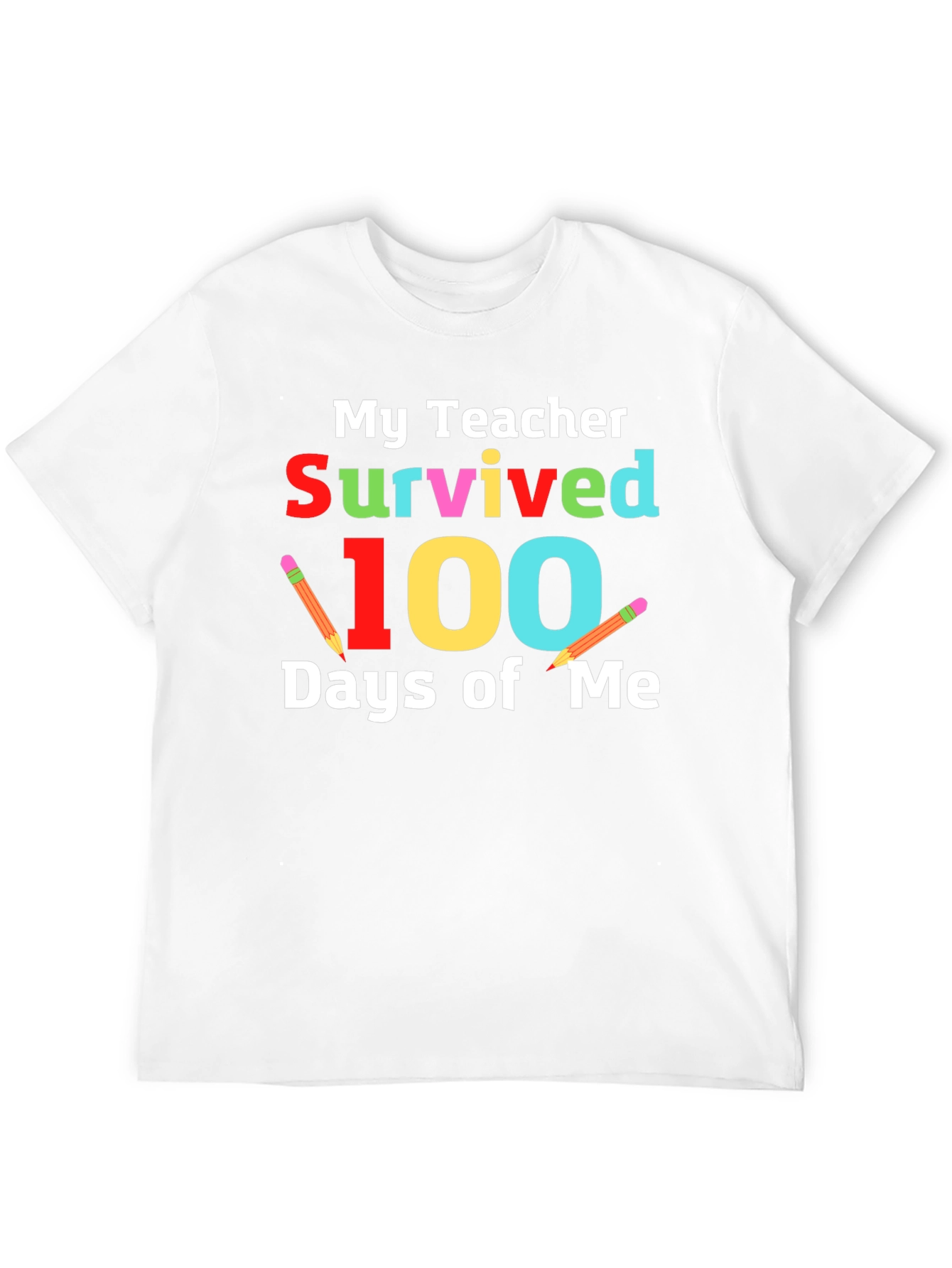 My Teacher Survived 100 Days of Me T-Shirt