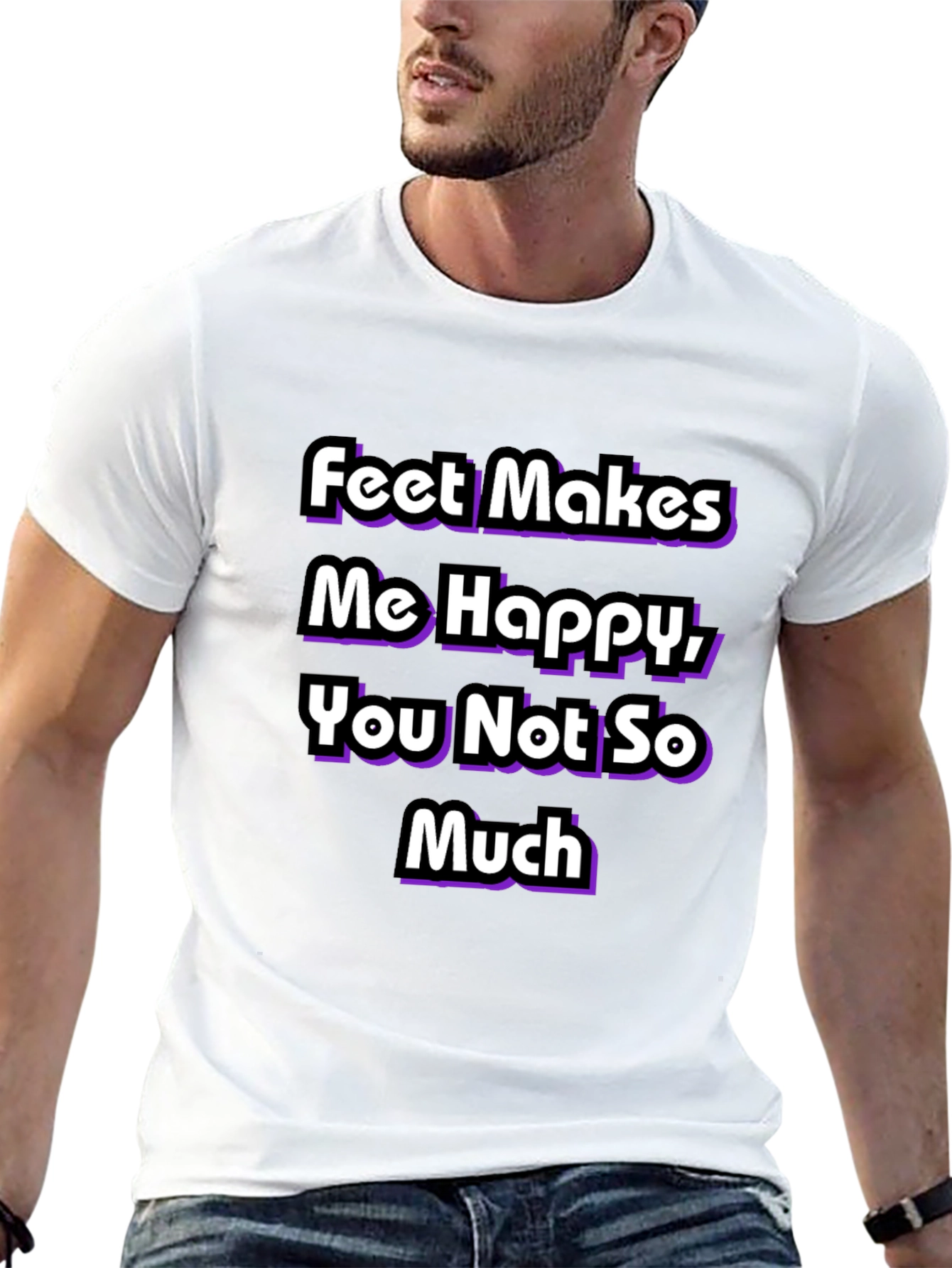 Feet Makes Me Happy T-Shirt
