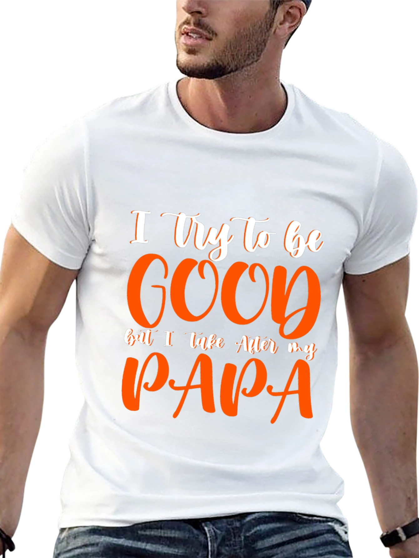 I Try To Be Good Papa Graphic Tee