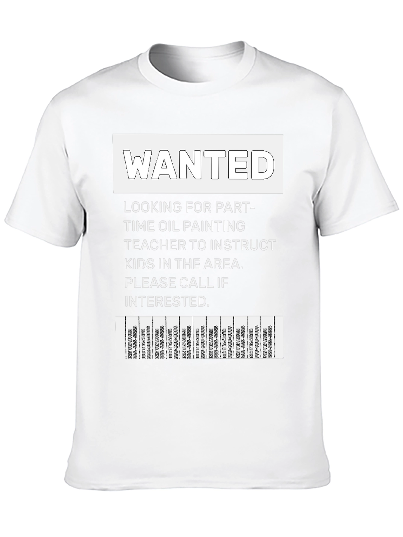 Wanted: Oil Painting Teacher T-Shirt