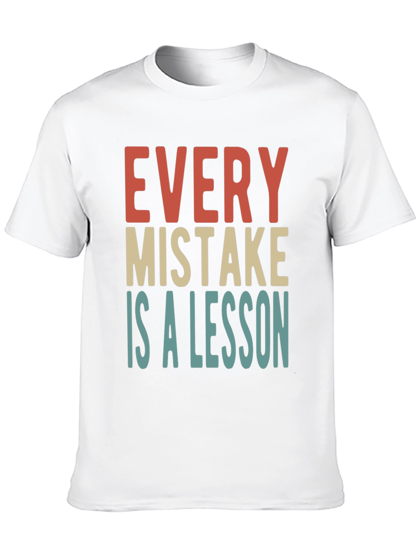 Every Mistake is a Lesson Graphic Tee