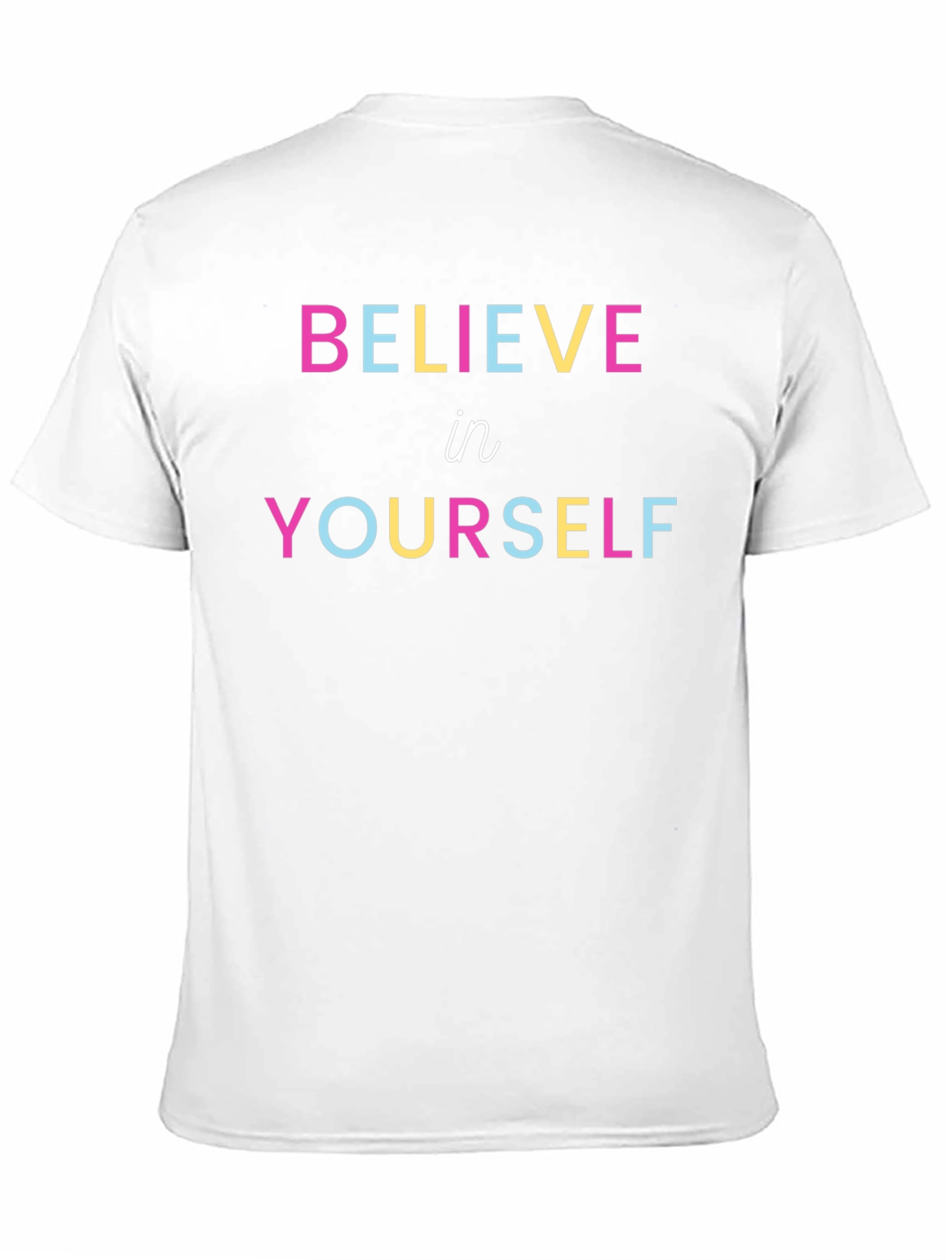Believe In Yourself Graphic Tee - Trendy Unisex T-Shirt