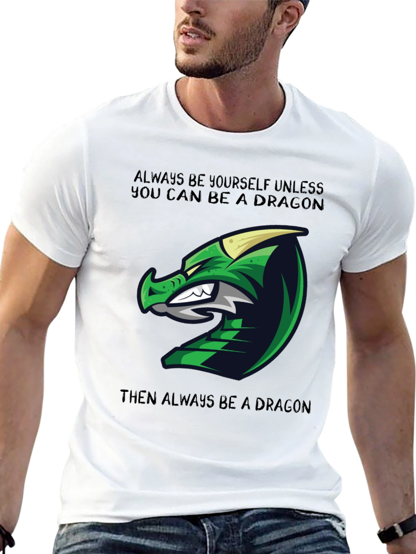 Dragon Graphic Tee - Always Be Yourself Unless...