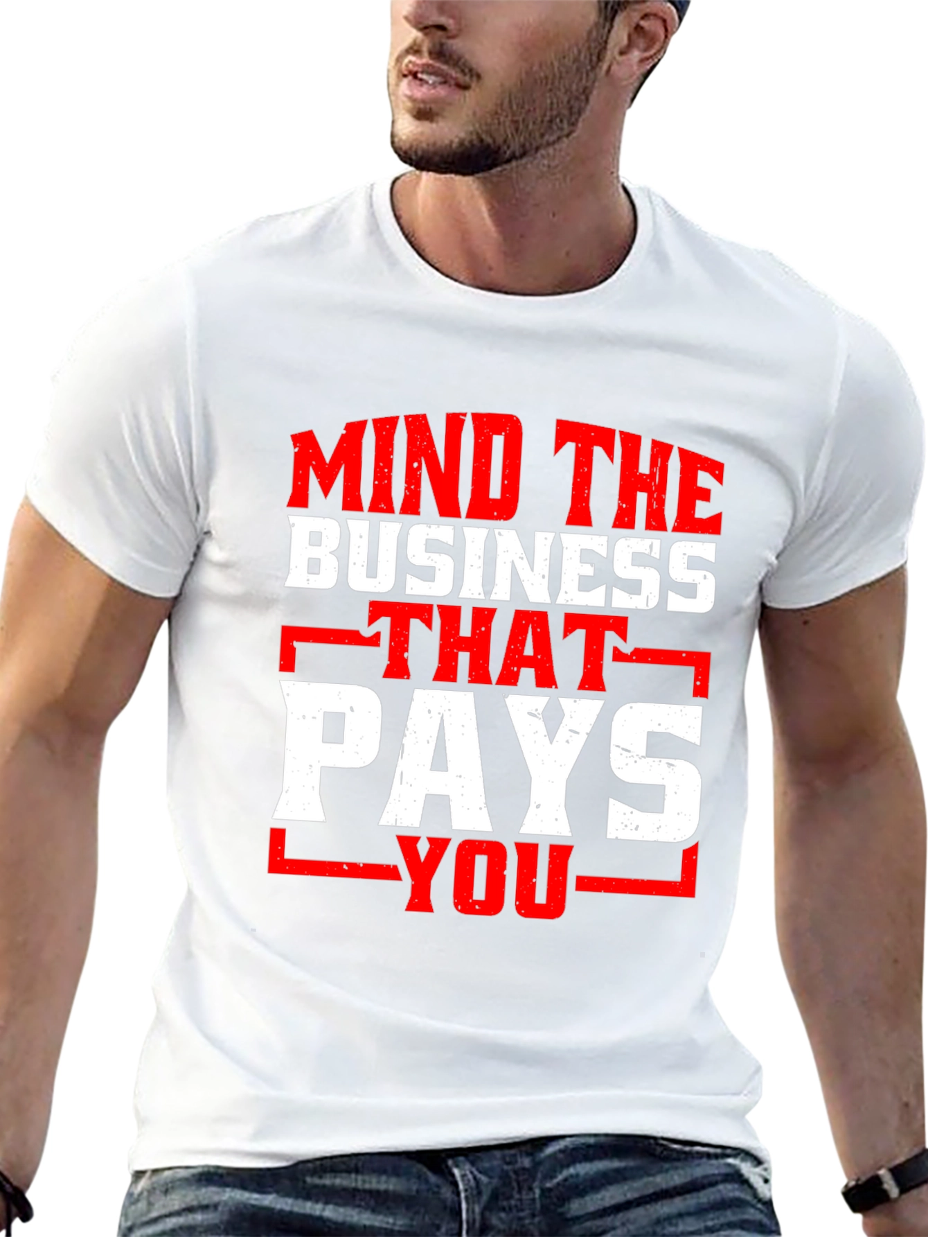 Mind the Business That Pays You Graphic Tee