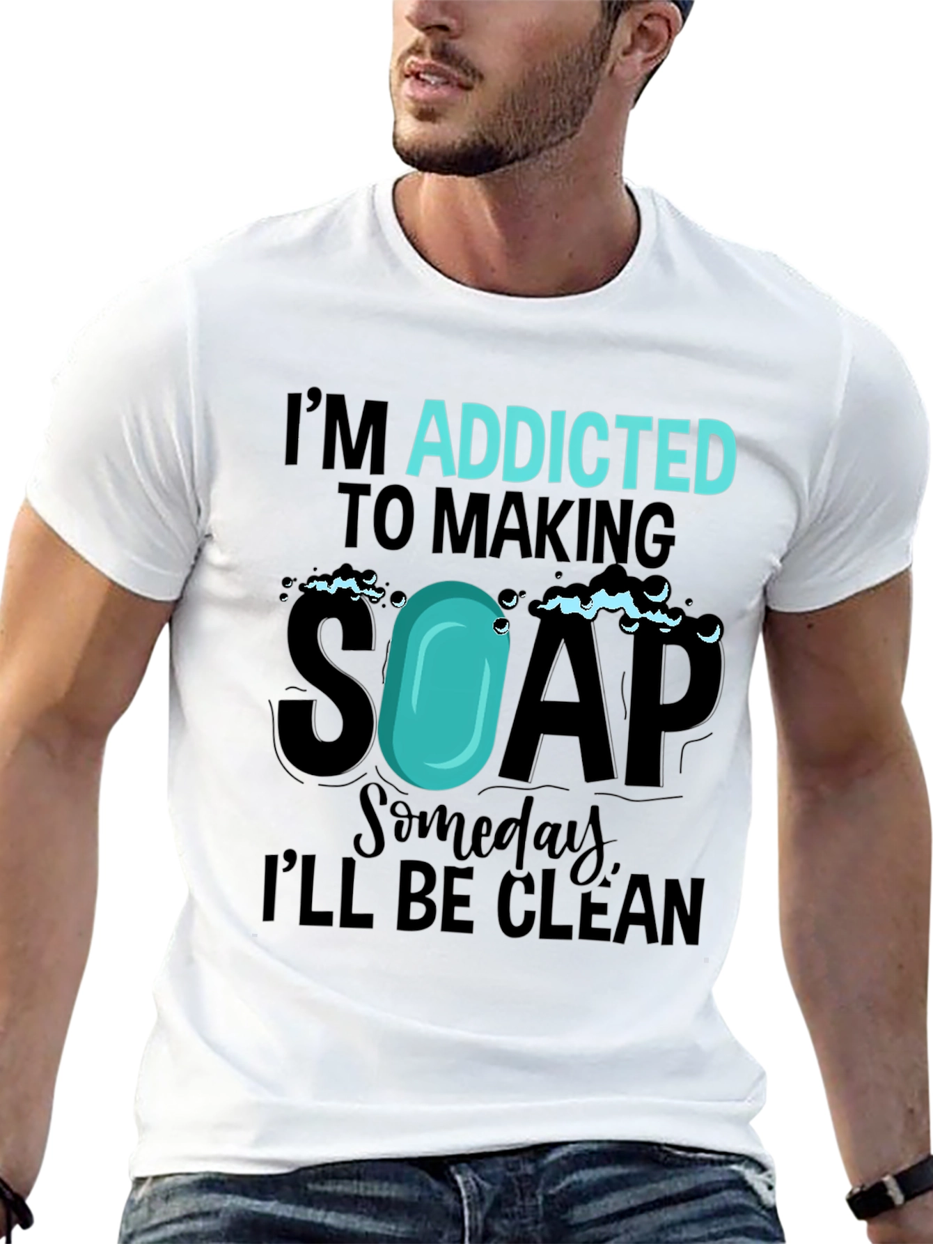 Addicted to Making Soap Funny T-Shirt