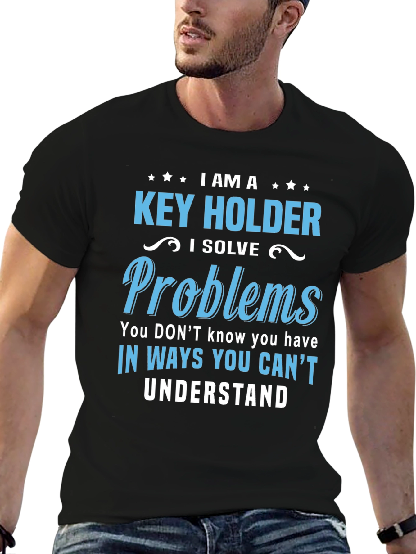 I Am A Key Holder T-Shirt