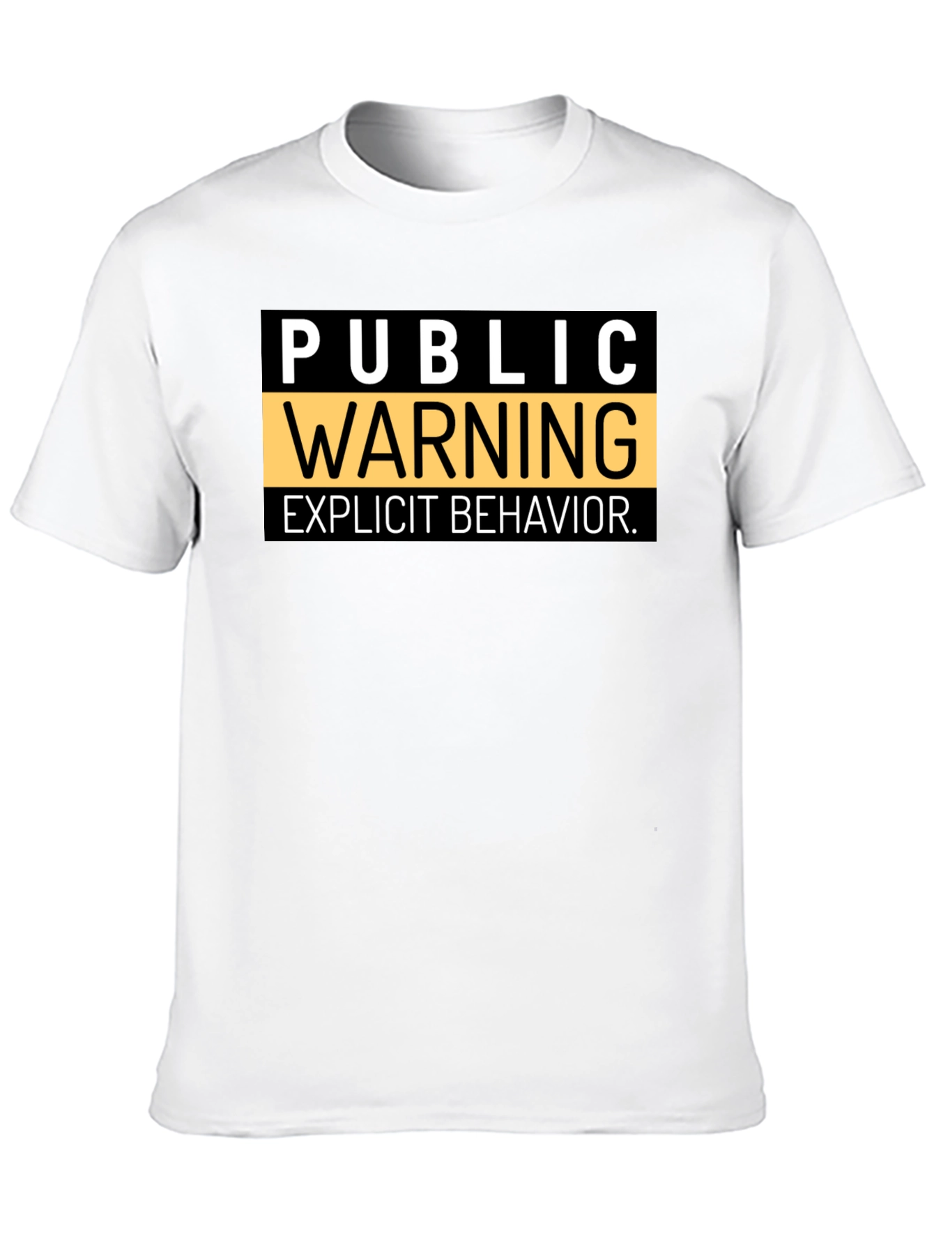 Public Warning Explicit Behavior Black T-Shirt