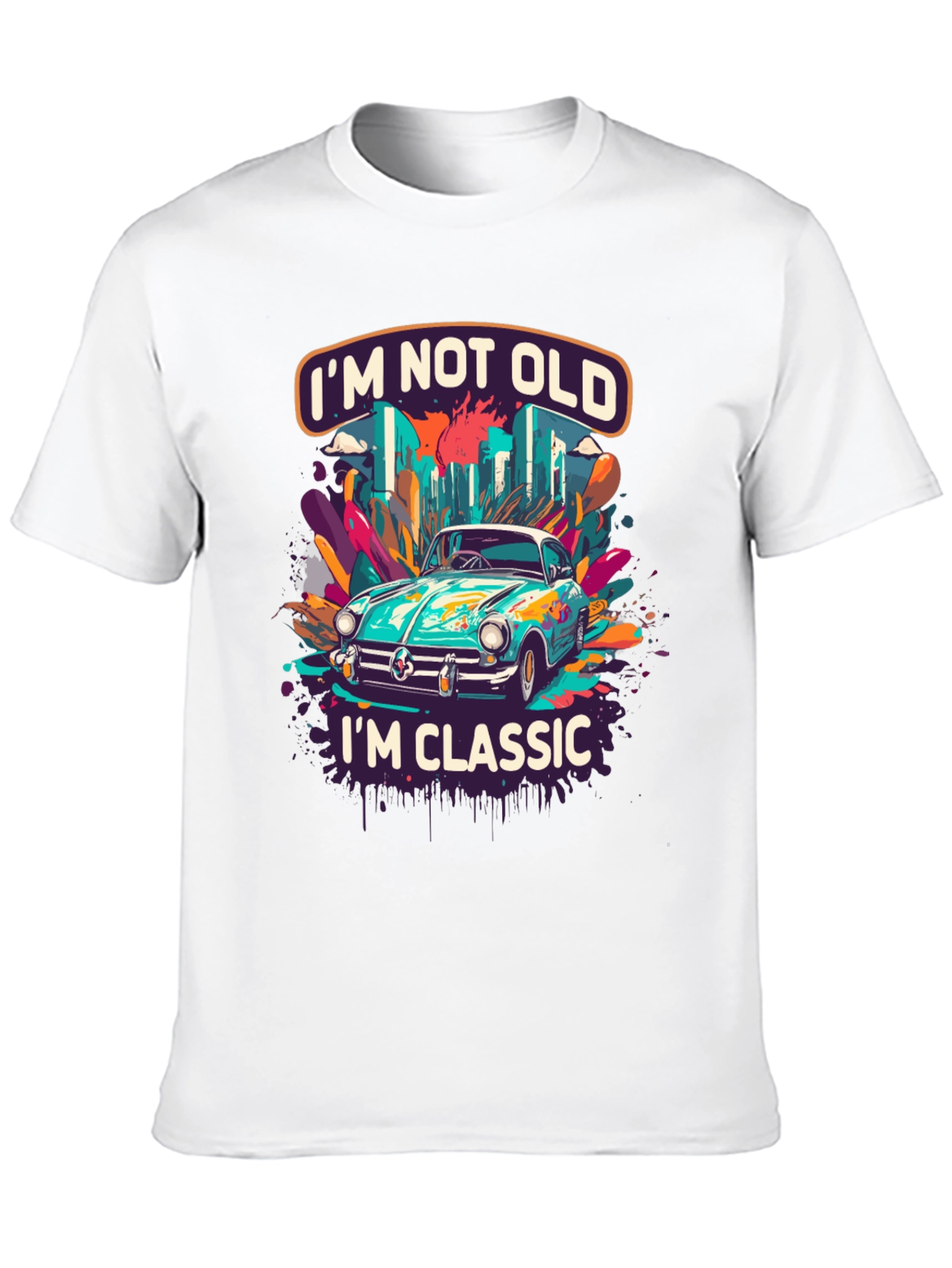 Classic Car T-Shirt: Im Not Old Im Classic Tee