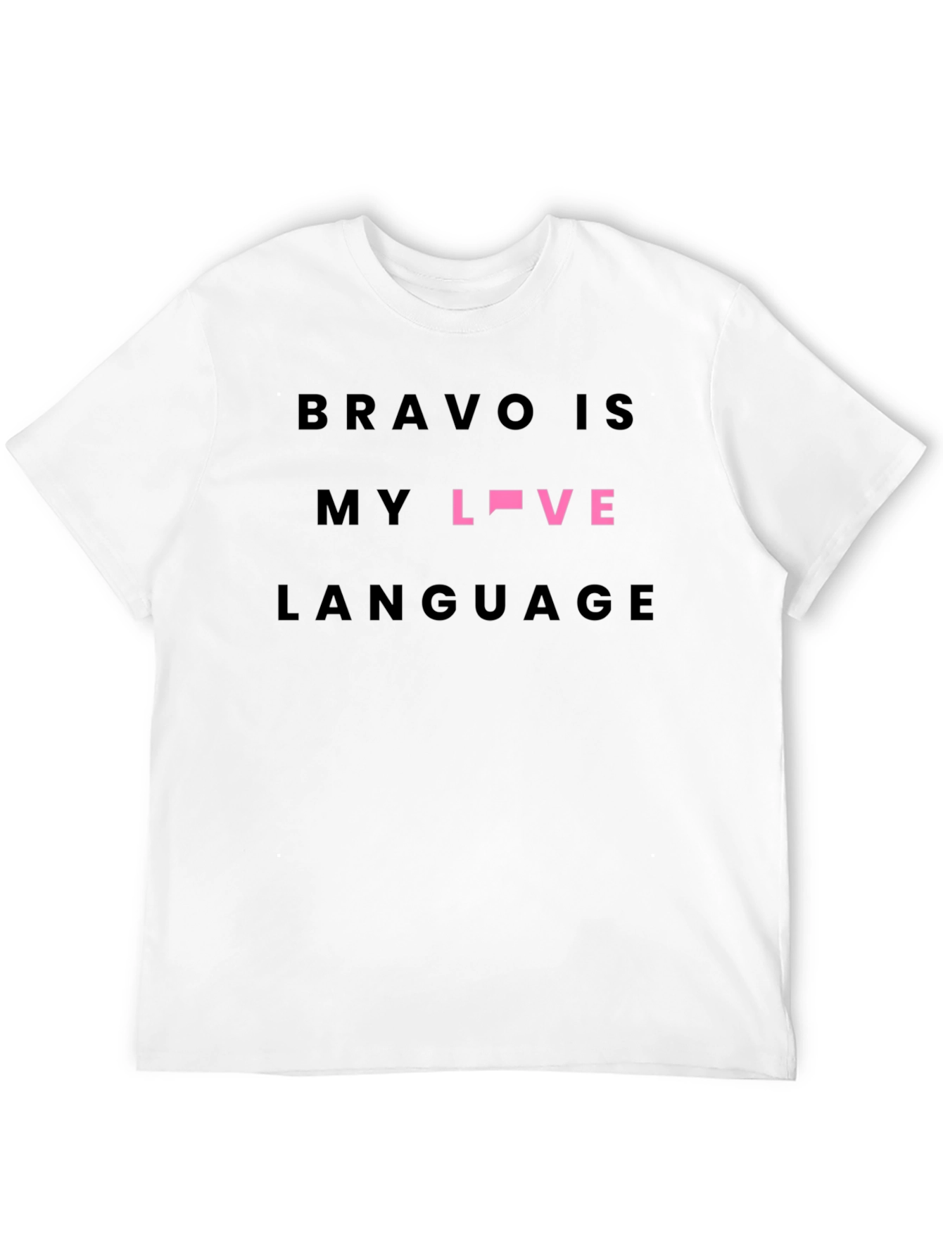 Bravo Is My Love Language T-Shirt