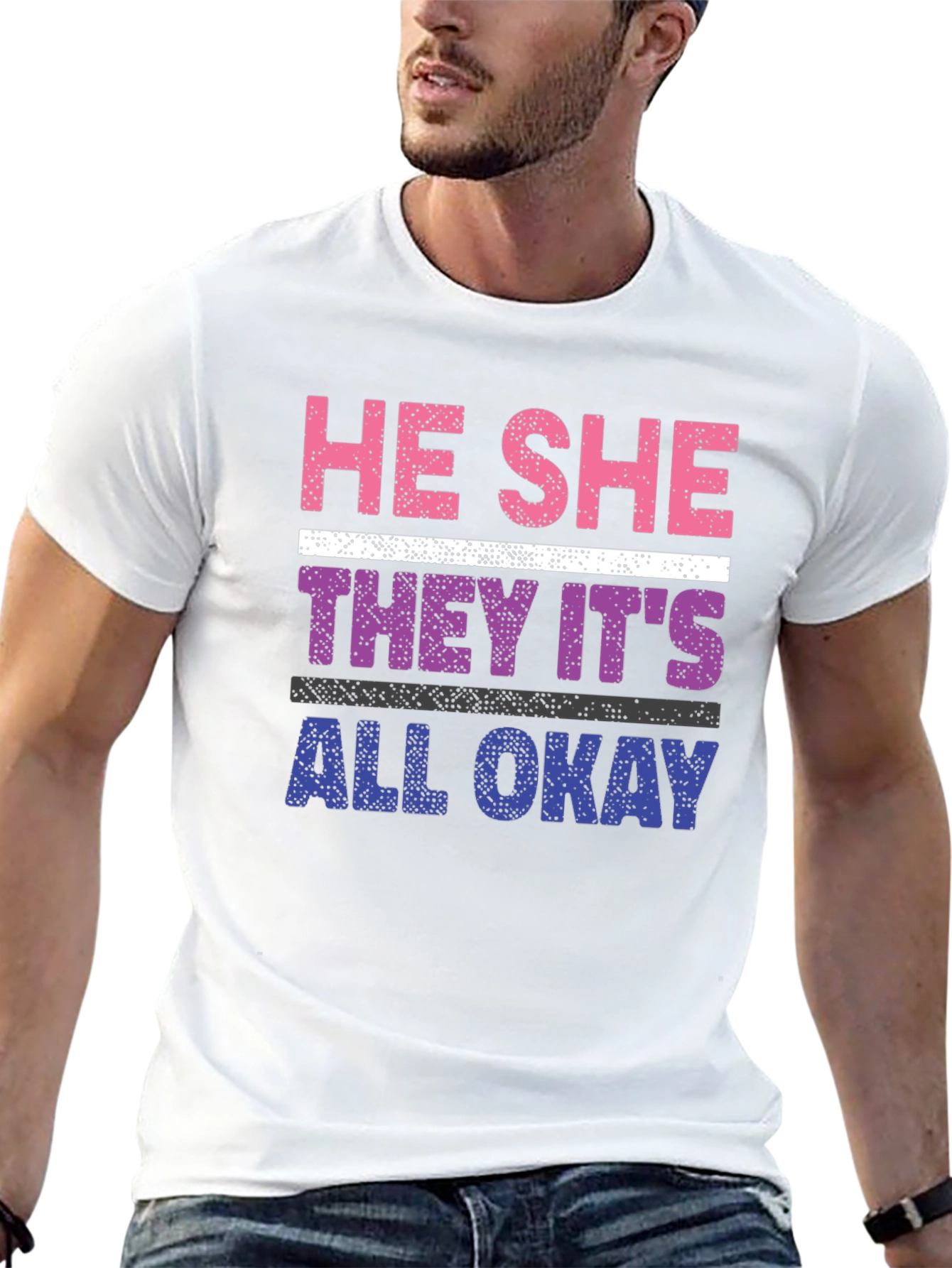 He She They Its All Okay T-Shirt