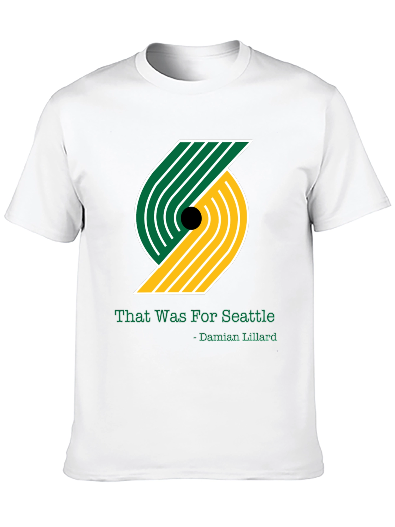 That Was For Seattle T-Shirt