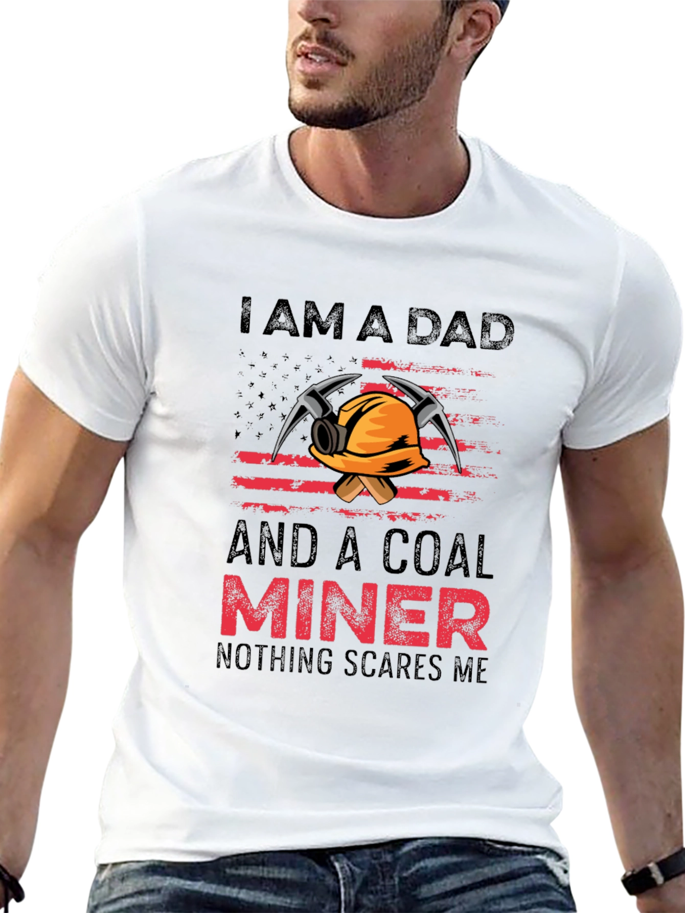 Dad Coal Miner T-Shirt - Nothing Scares Me