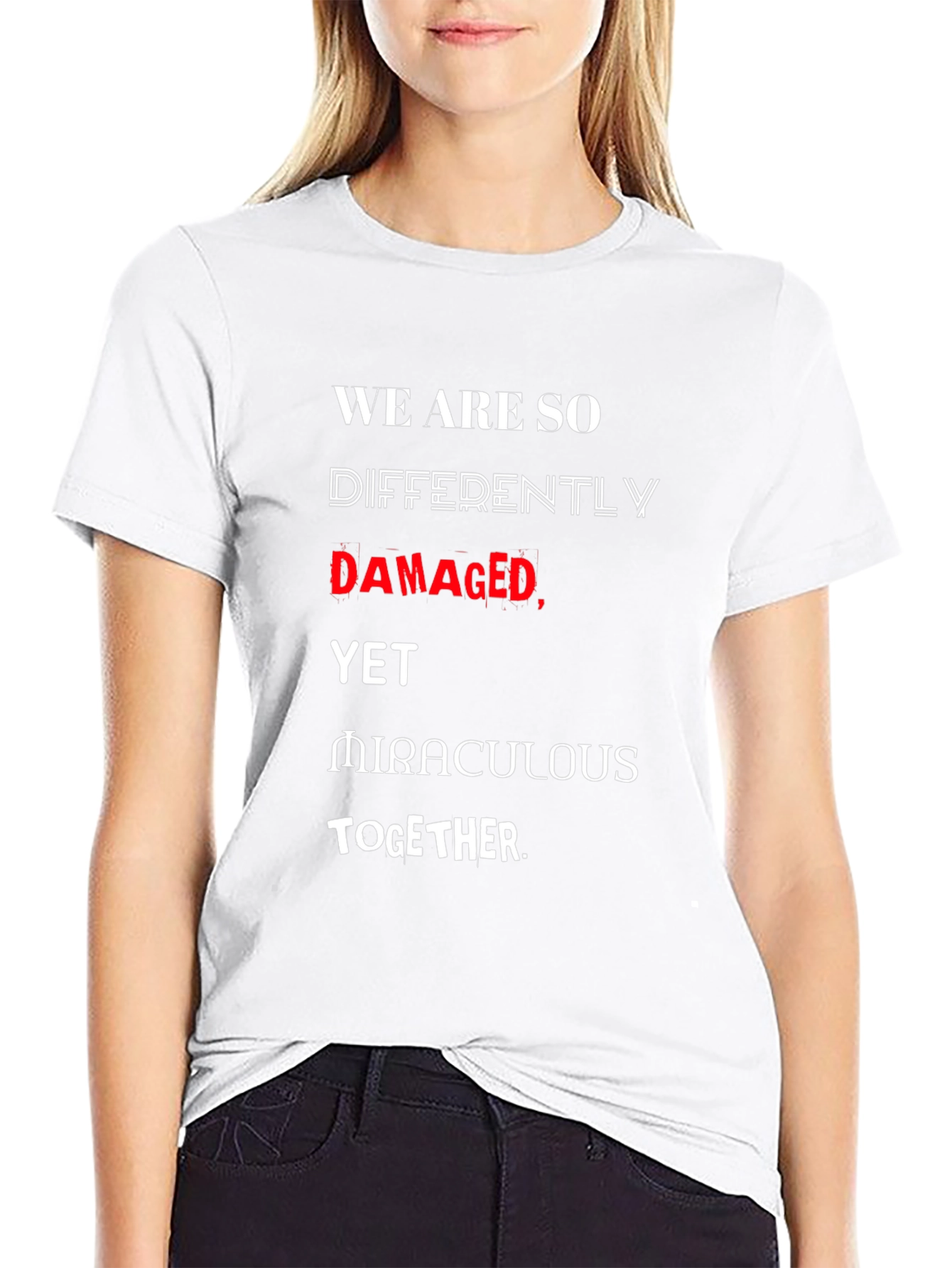 Damaged Yet Miraculous T-Shirt