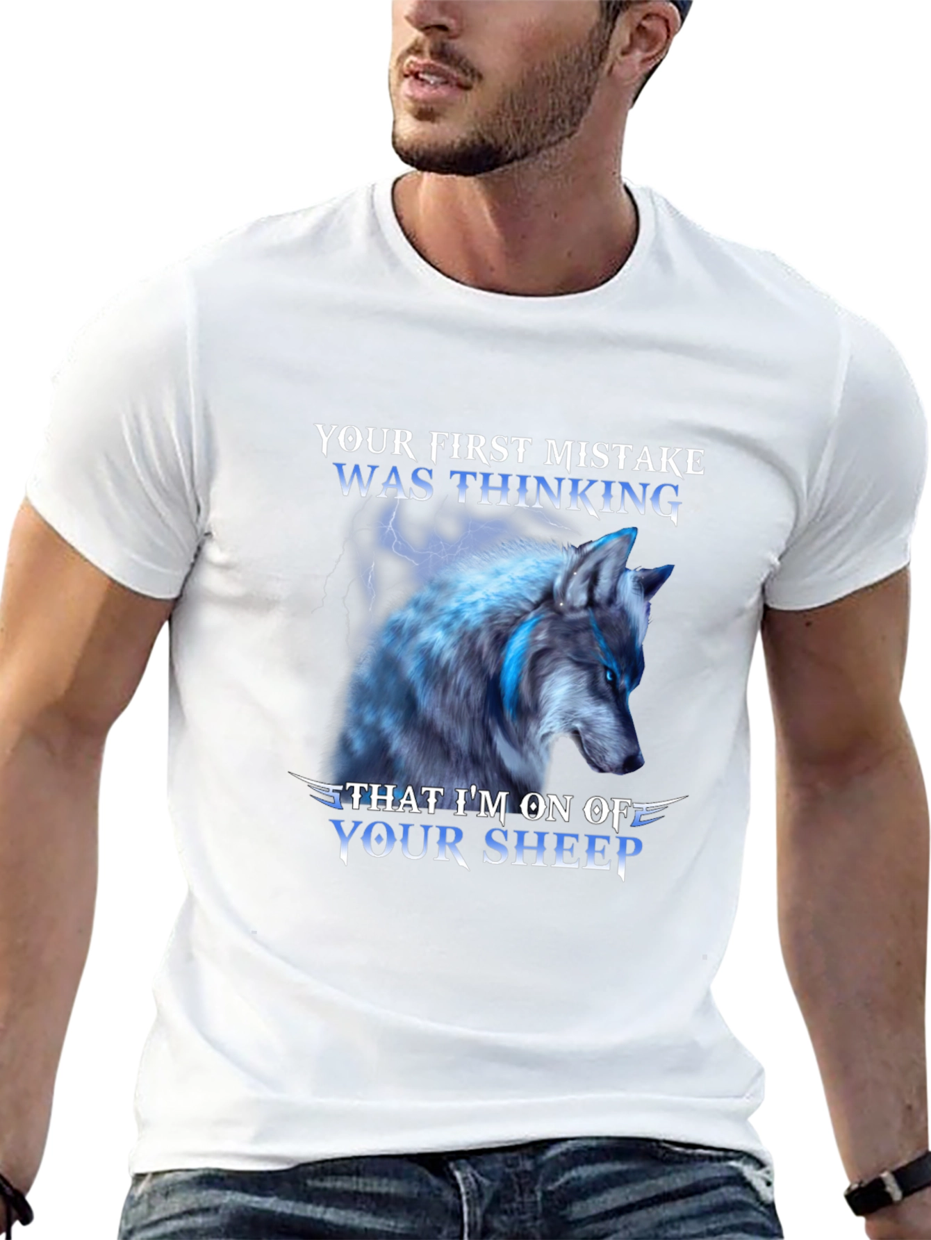 Wolf T-Shirt: Your First Mistake Was Thinking...