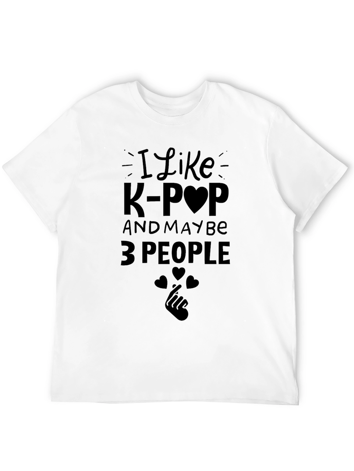 I Like K-Pop and Maybe 3 People T-Shirt
