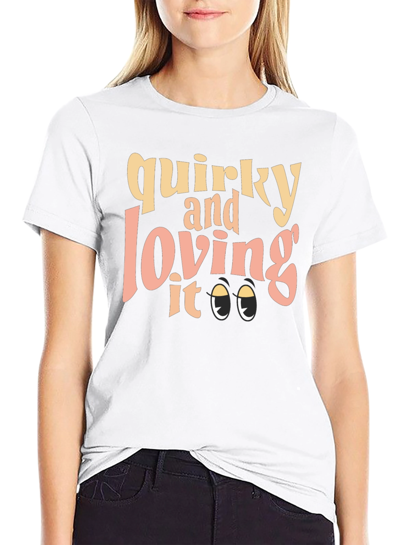 Quirky and Loving It - Graphic Tee