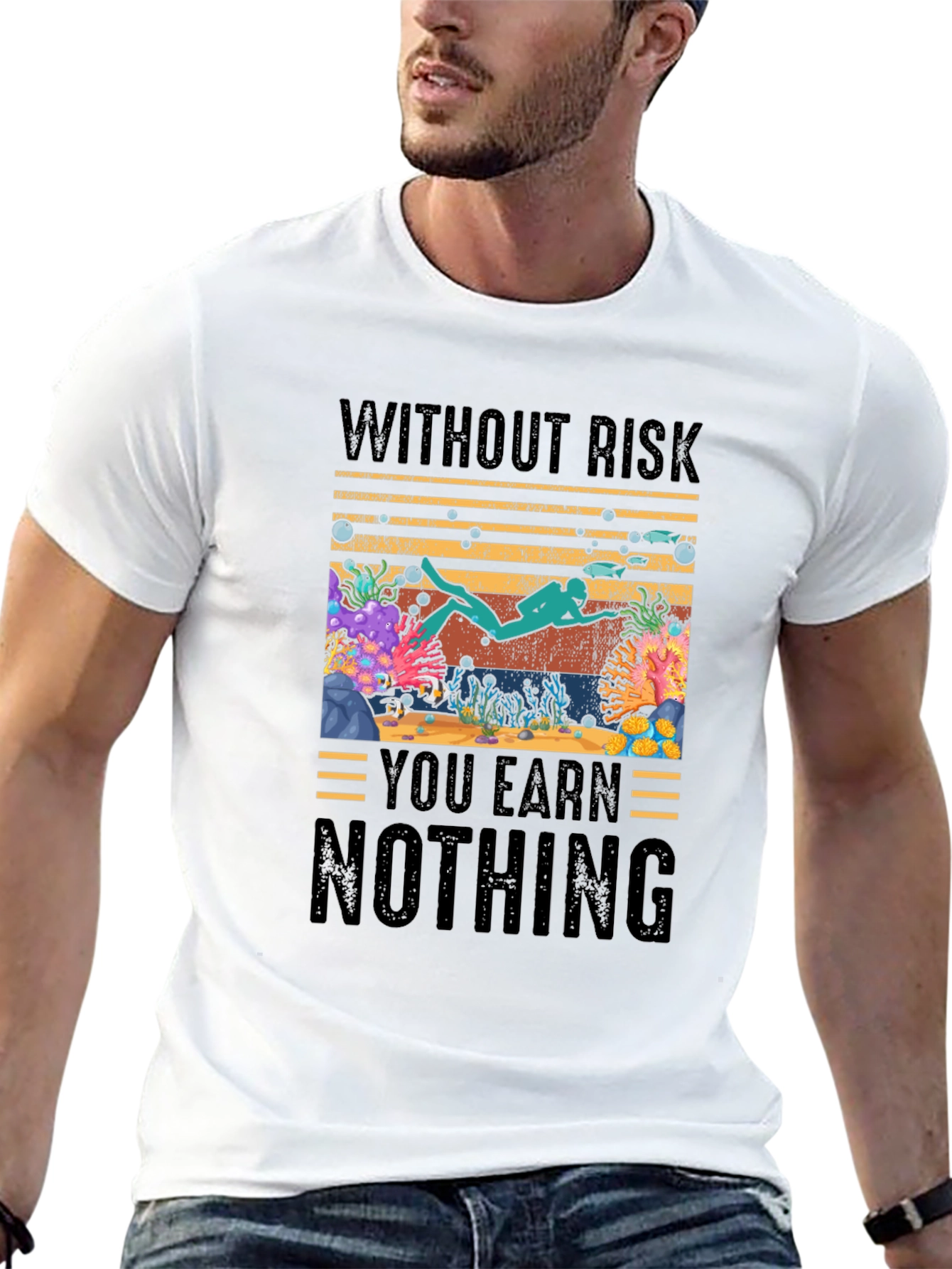 Without Risk You Earn Nothing Diver T-Shirt