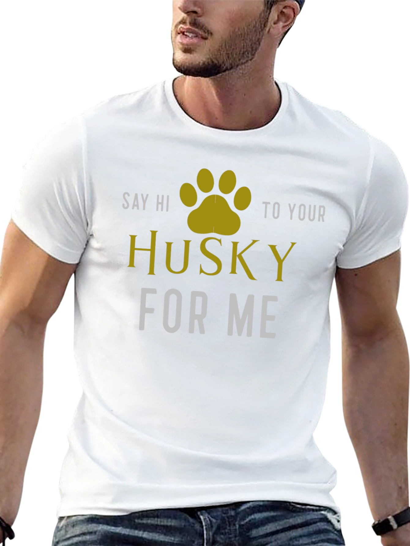 Say Hi To Your Husky T-Shirt