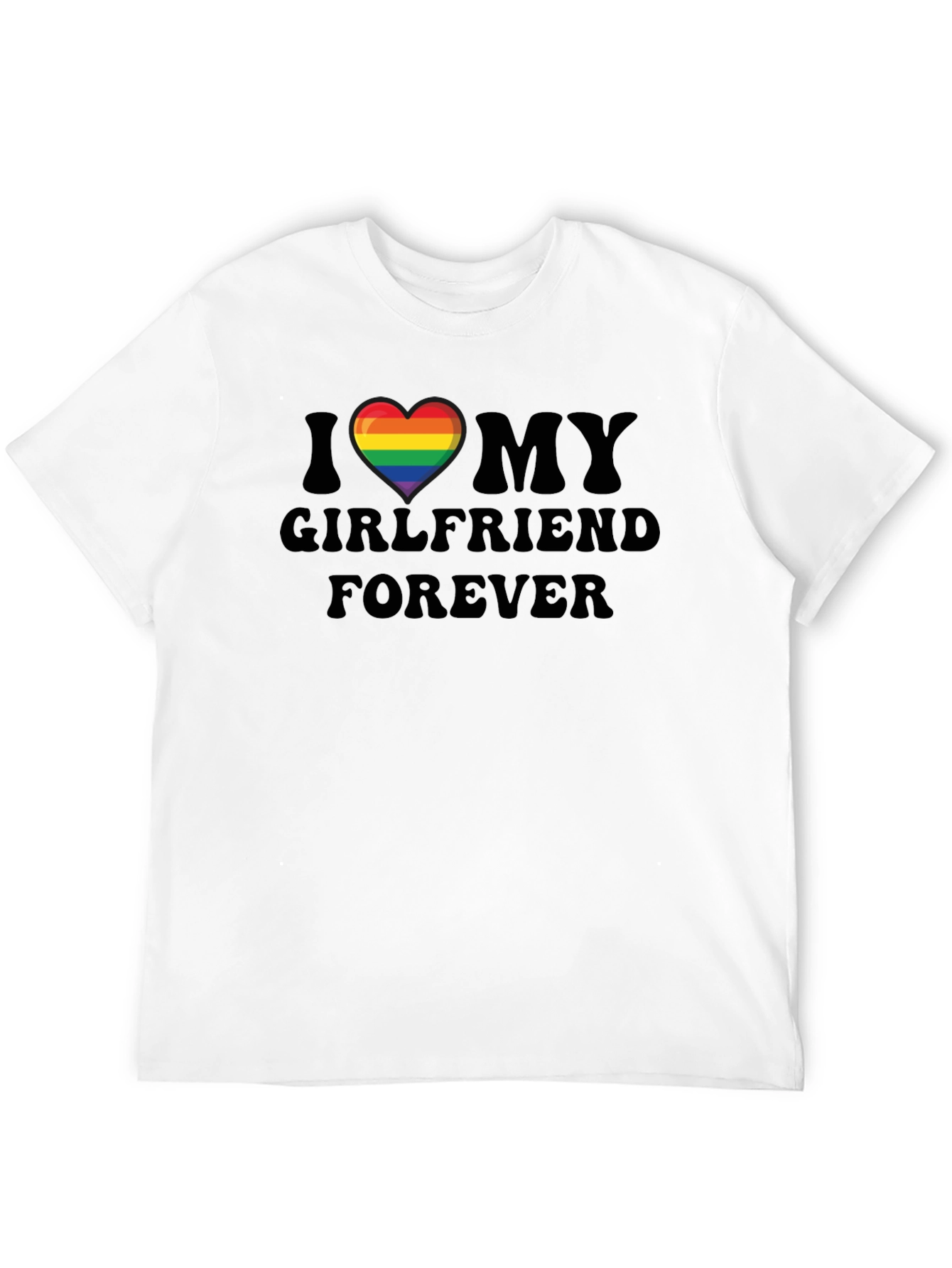 I Heart My Girlfriend Forever T-Shirt - Pride