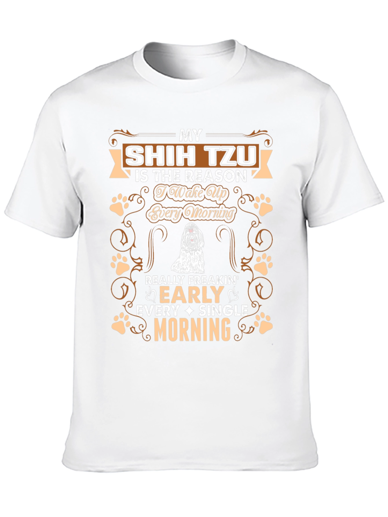 Shih Tzu Lover T-Shirt - Wake Up Early Design