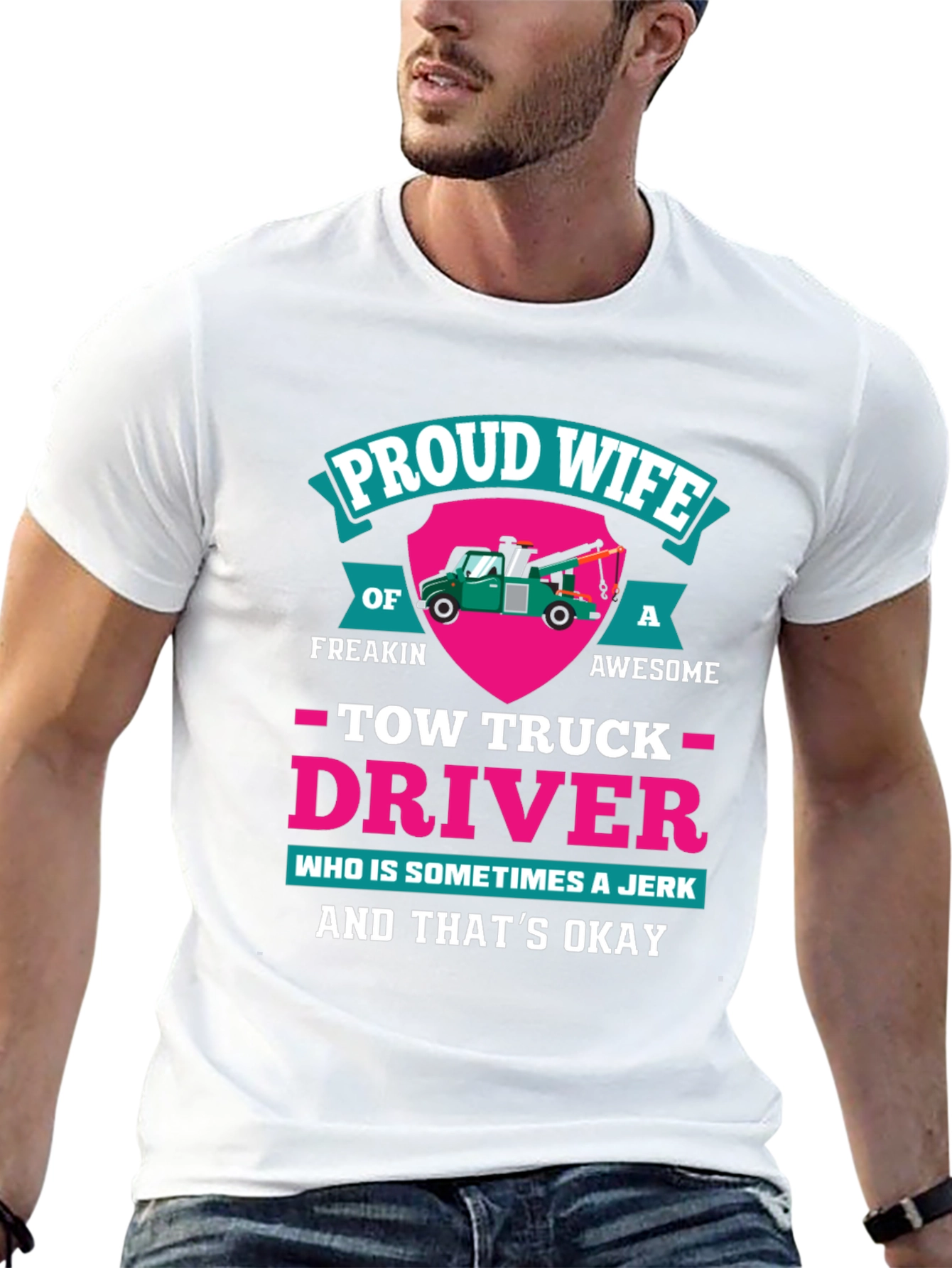 Proud Wife Tow Truck Driver Graphic T-Shirt