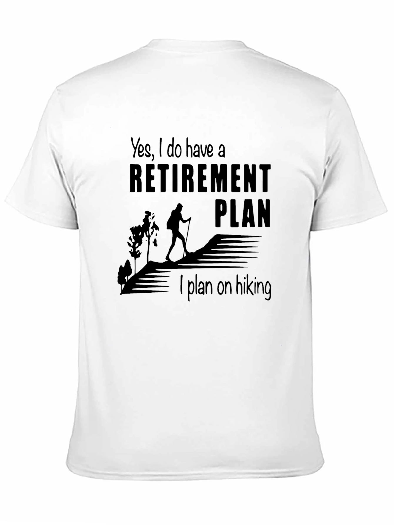 Hiking Retirement Plan T-Shirt - Black