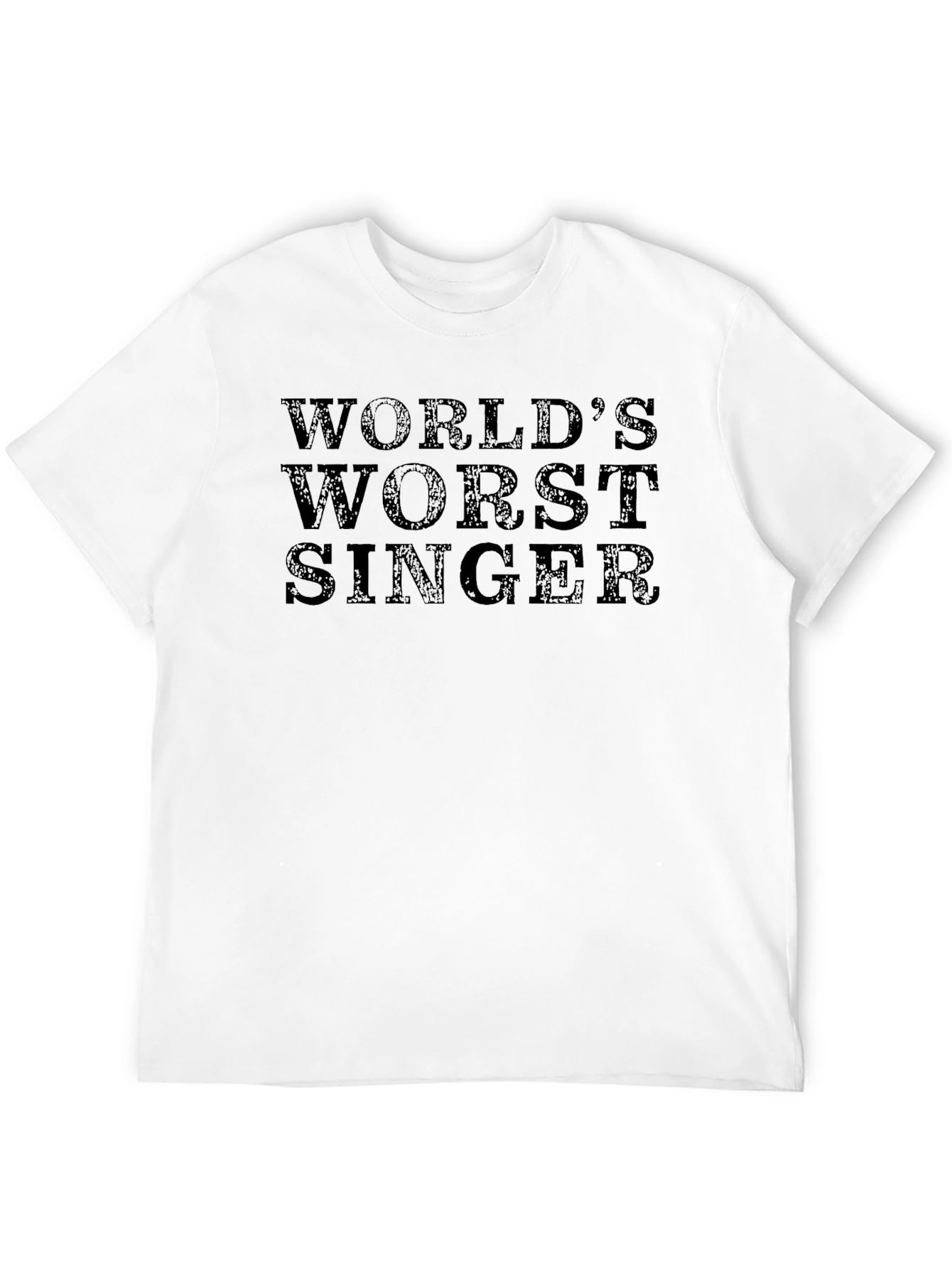 Worlds Worst Singer Funny Graphic T-Shirt