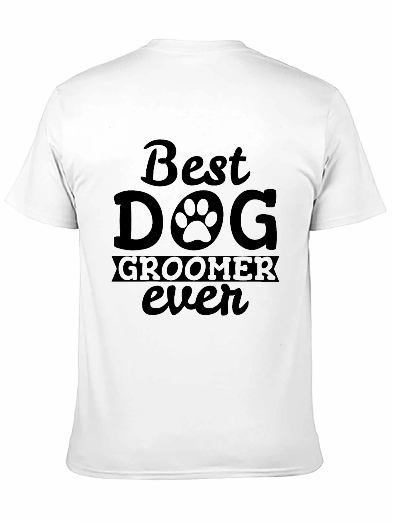 Best Dog Groomer Ever T-Shirt Pet Lover Gift