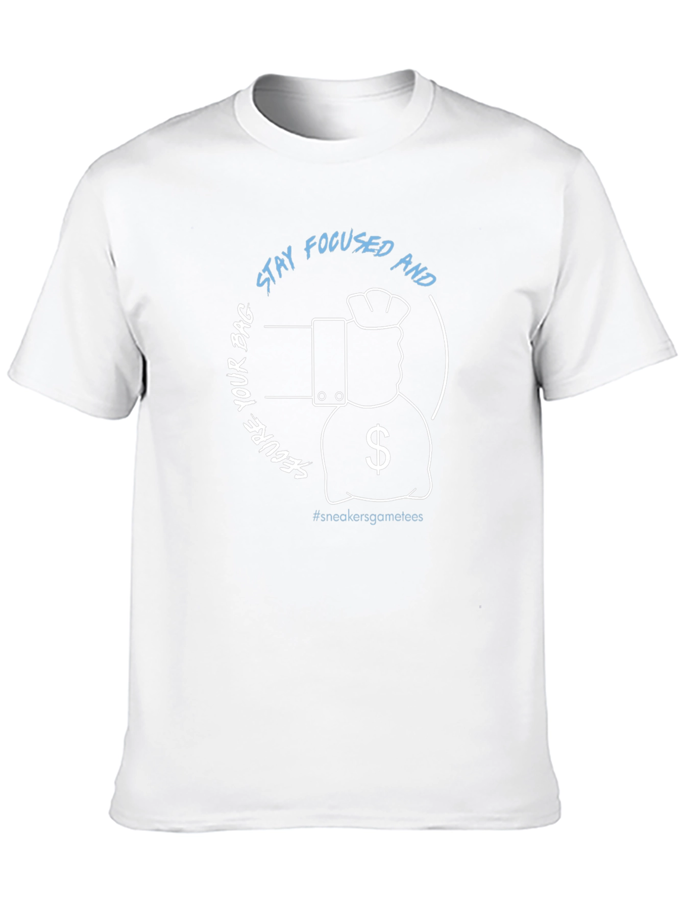 Stay Focused and Secure Your Bag Graphic Tee
