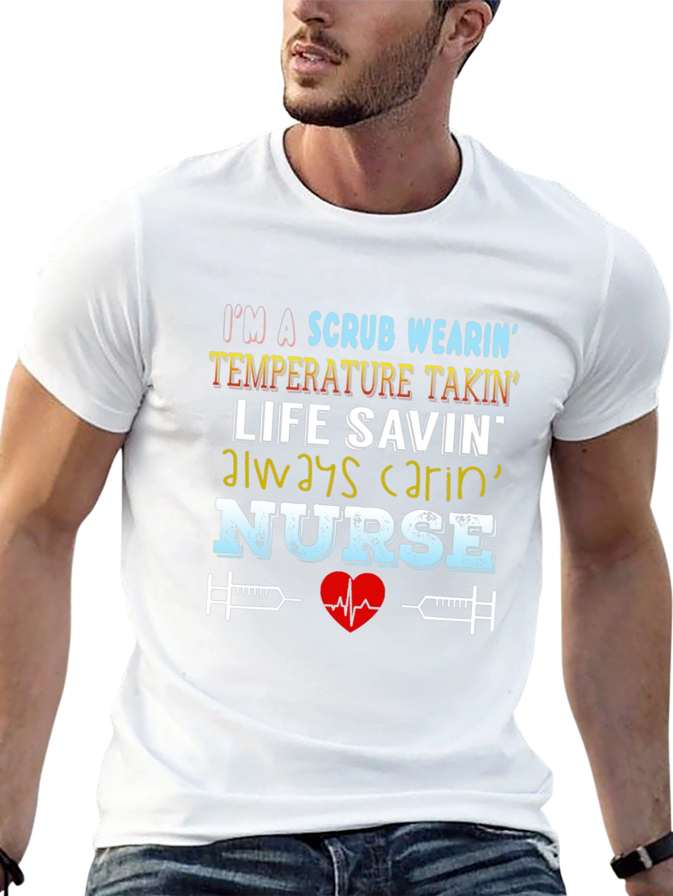 Nurse T-Shirt: Scrub Wearin Life Savin Design