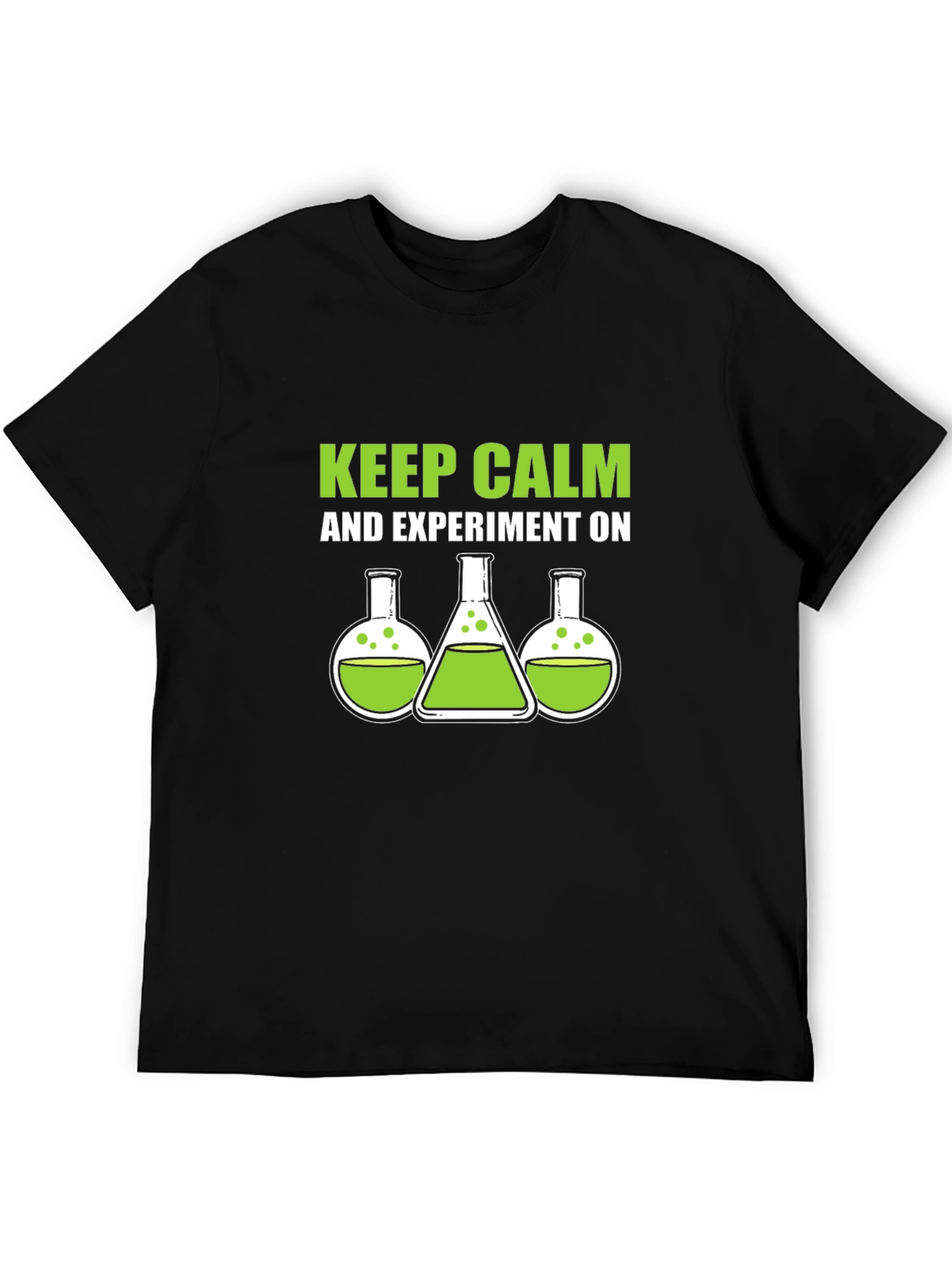 Keep Calm Experiment On Science T-Shirt