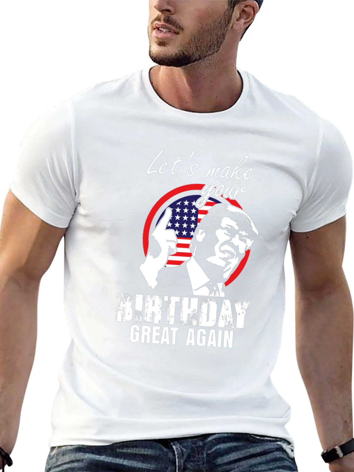 Trump Birthday T-Shirt - Make Birthdays Great Again!
