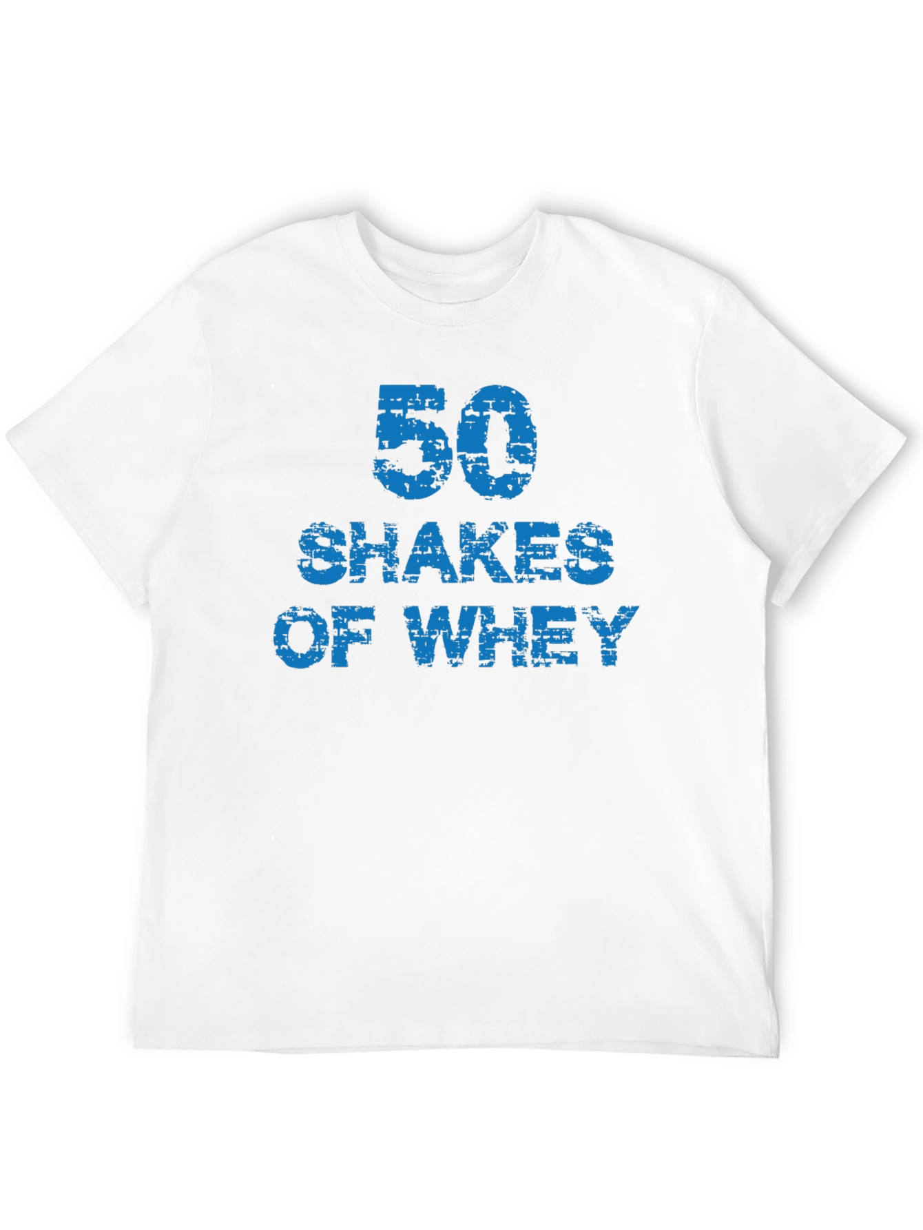 50 Shakes of Whey - Funny Gym T-Shirt