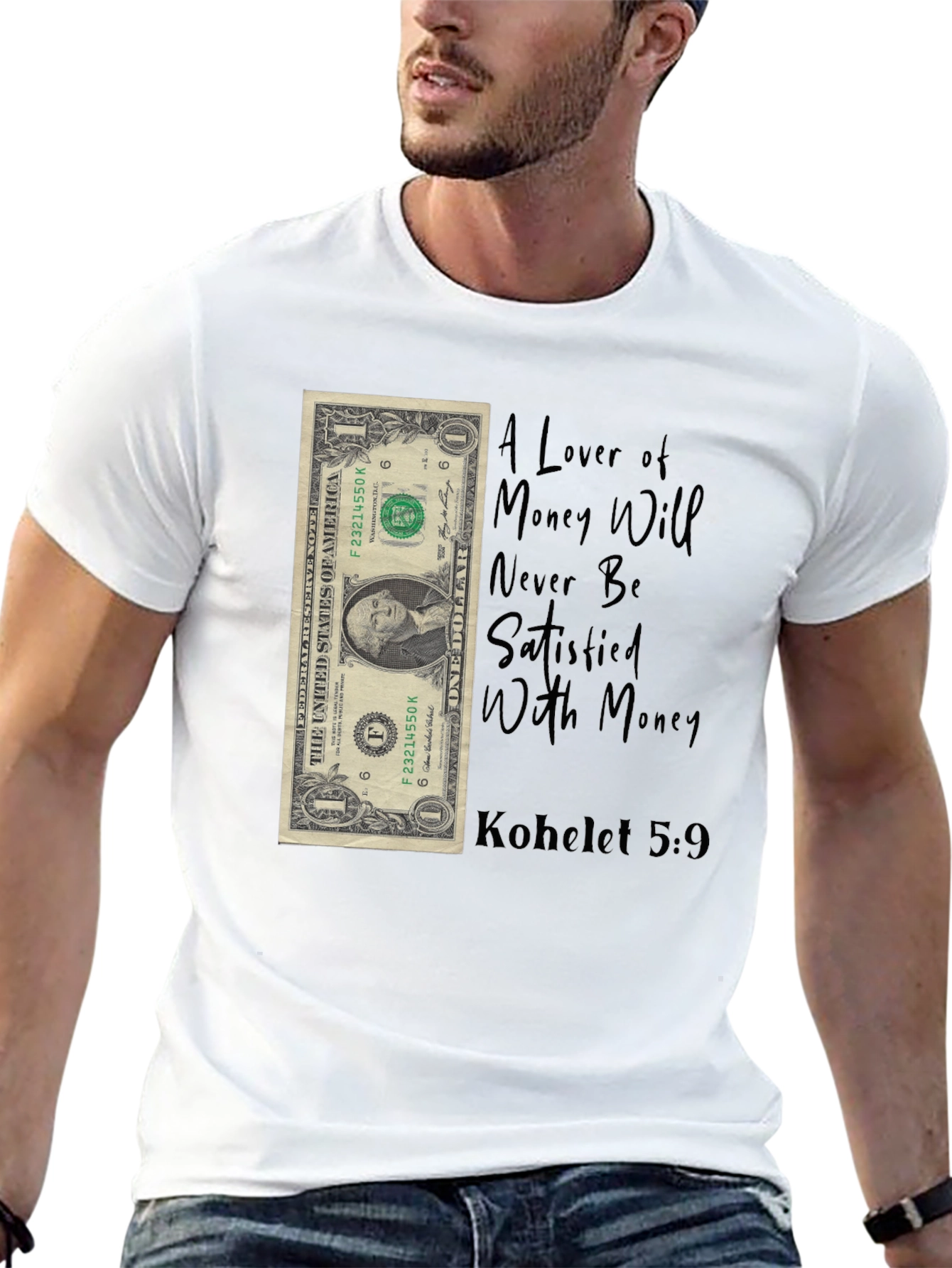 Money Lover T-Shirt - Kohelet 5:9 - Unisex