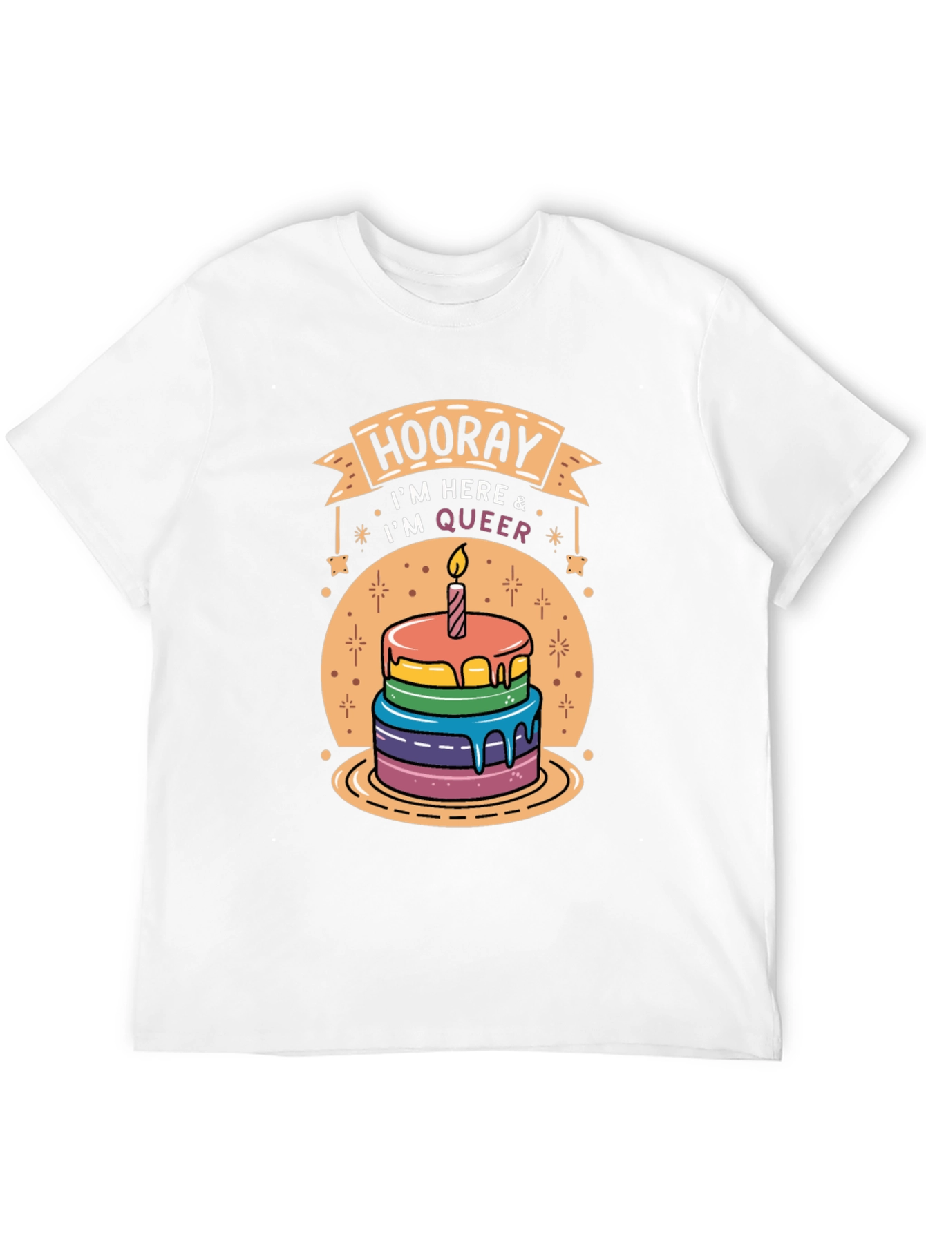 Hooray Im Here & Im Queer T-Shirt