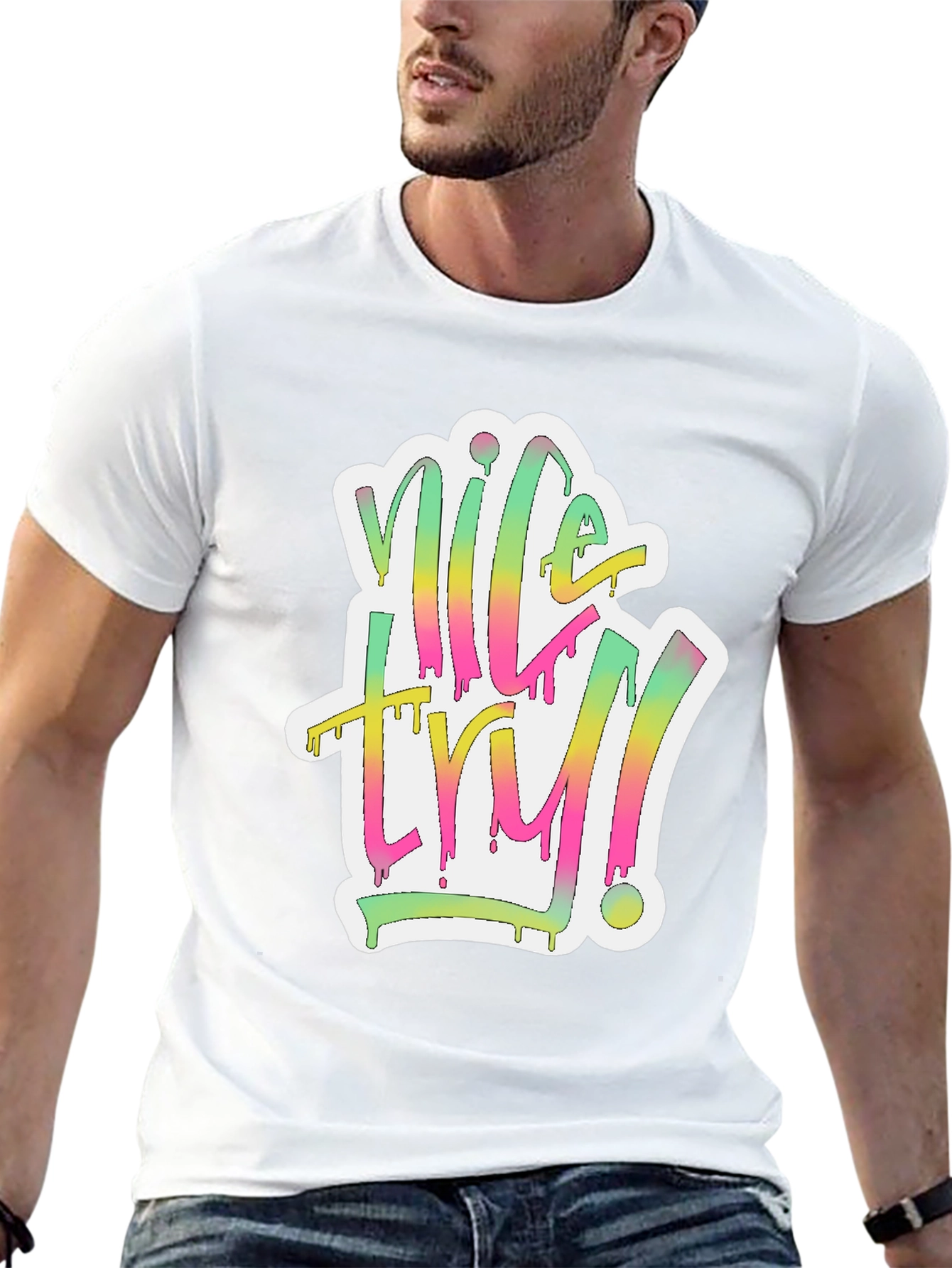 Nice Try Graphic Tee - Unique Design!