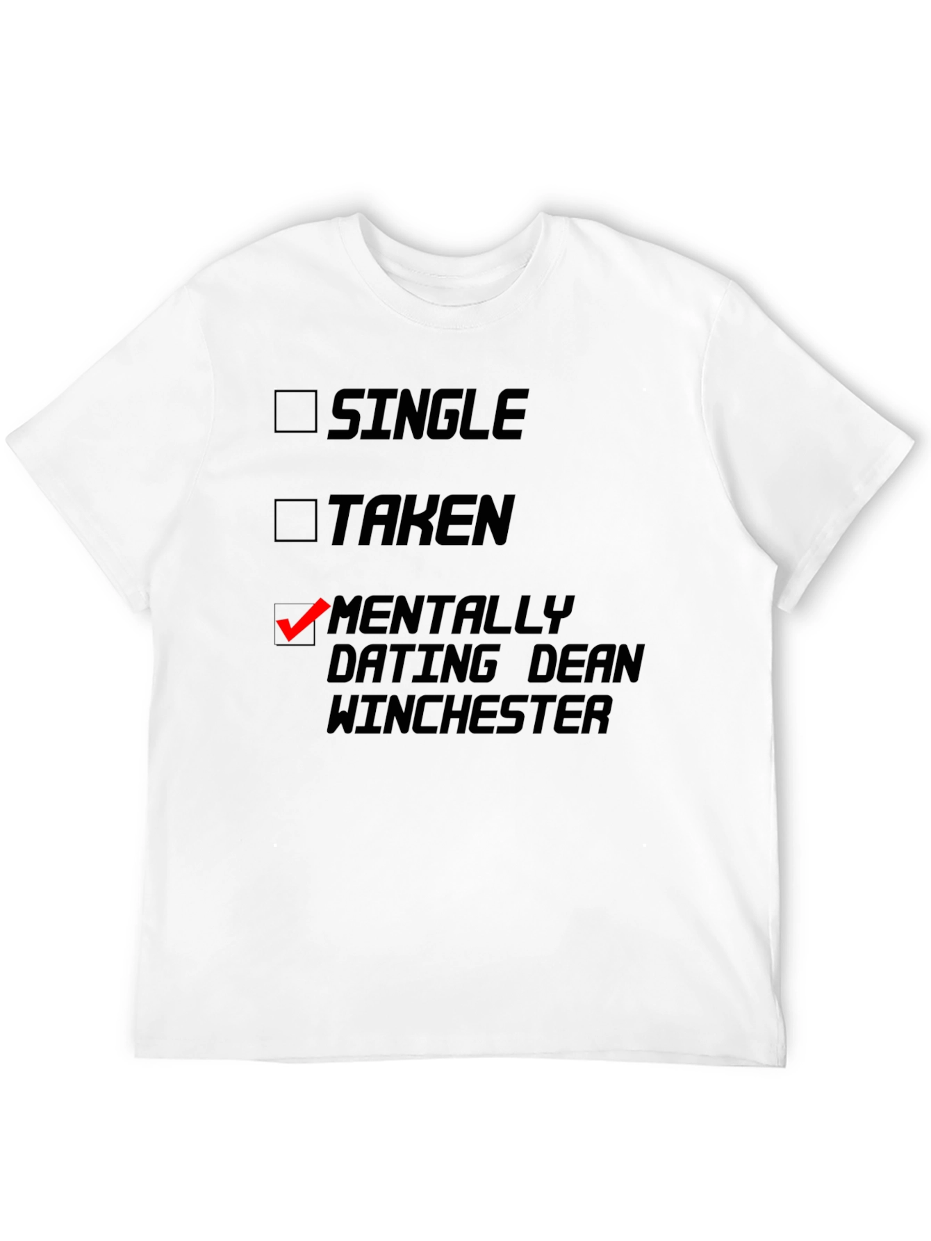Mentally Dating Dean Winchester T-Shirt