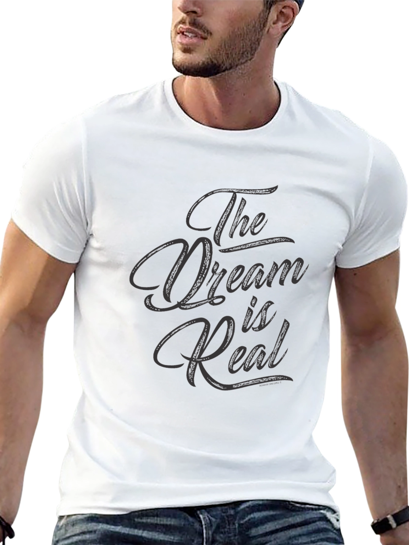 The Dream is Real Graphic Tee - Soft Cotton